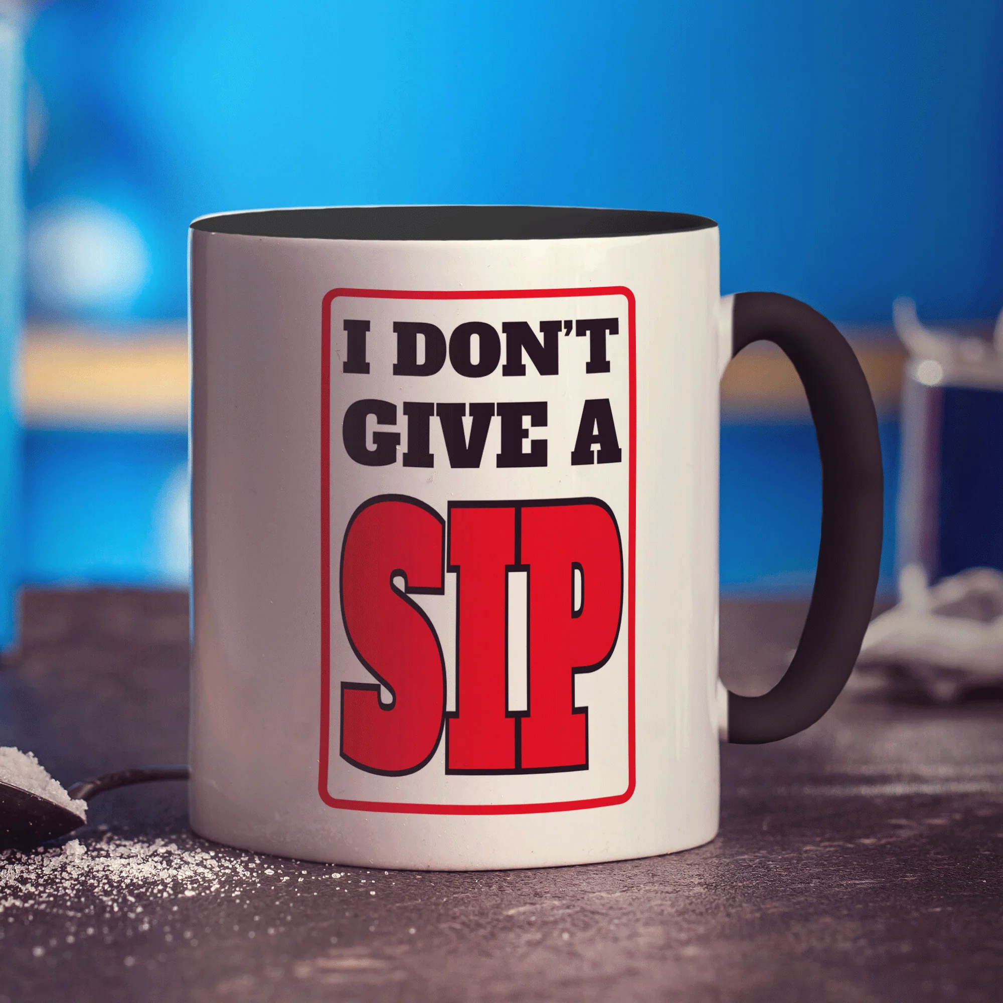 I Don't Give A Sip Mug - Image 10