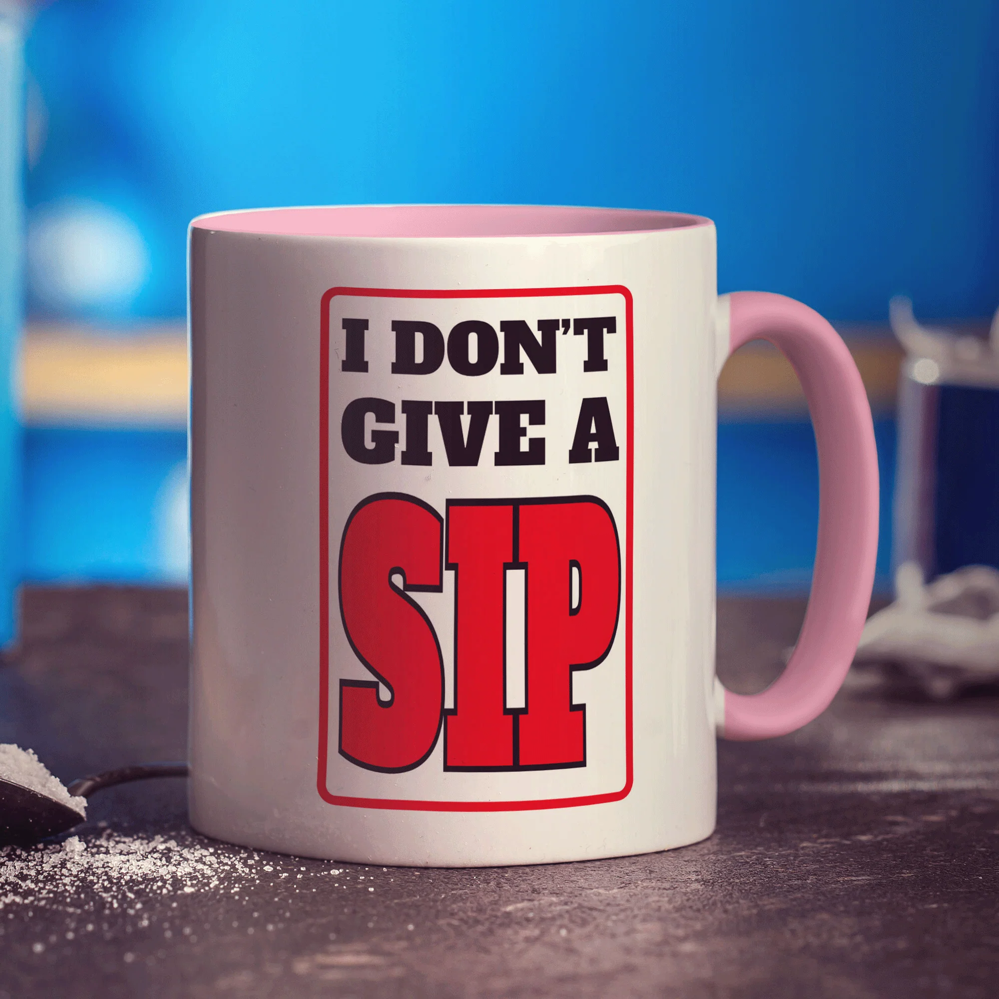 I Don't Give A Sip Mug - Image 9