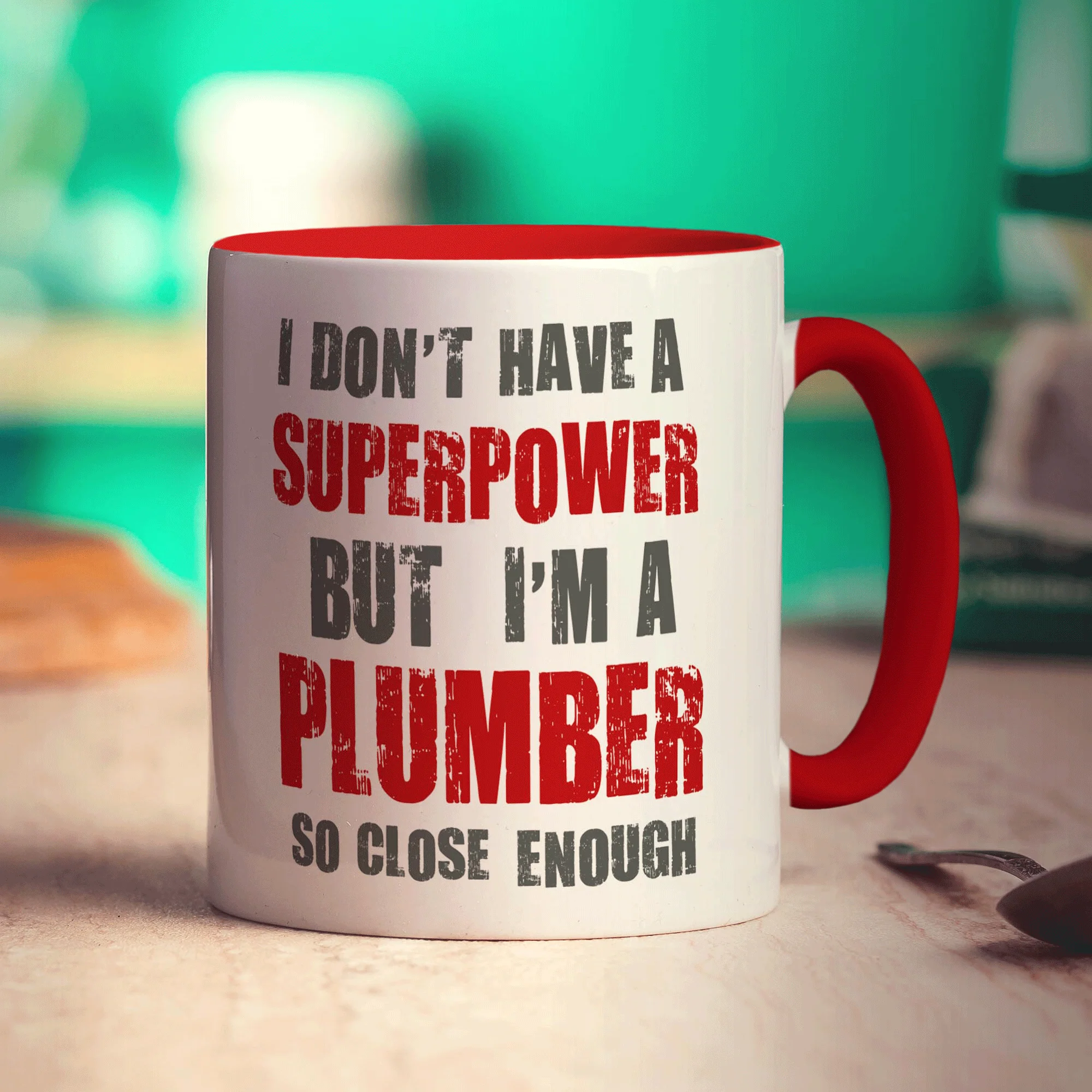 I Don't Have a Superpower But I'm a Plumber So Close Enough Mug - Image 11