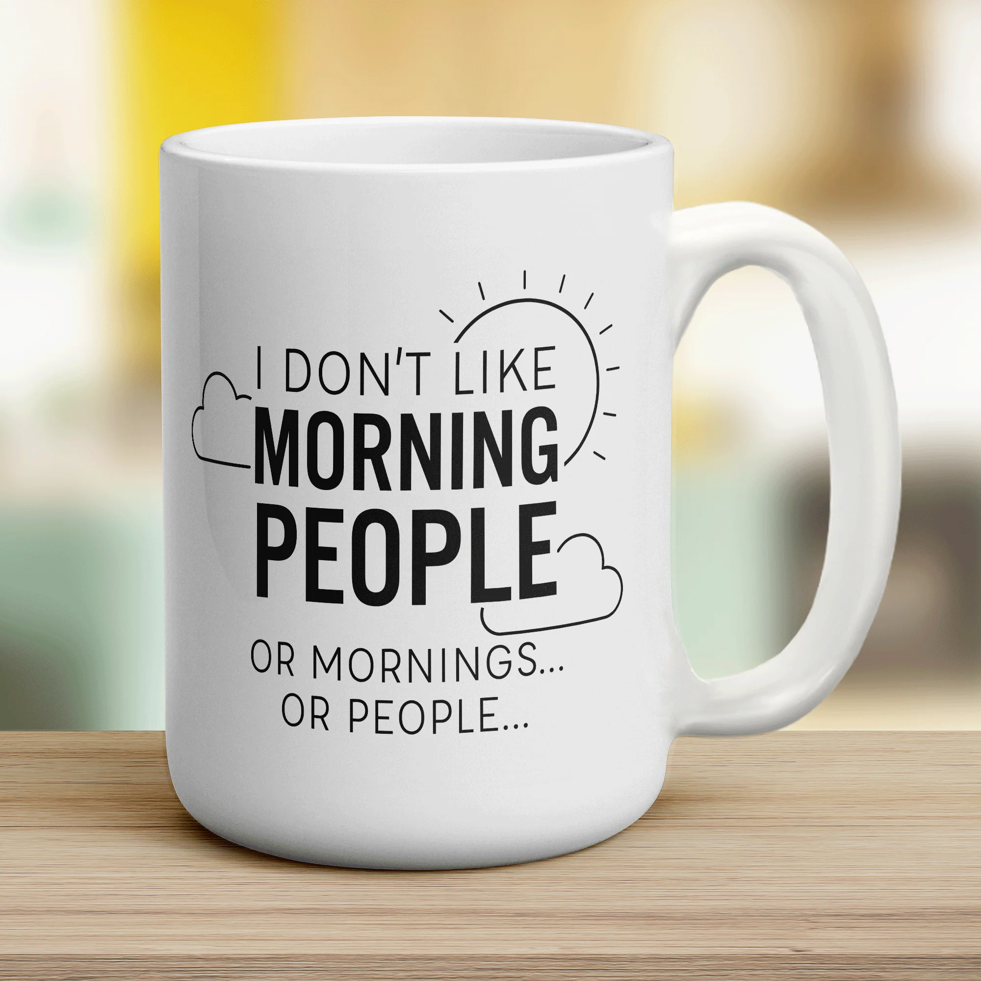 I Don't Like Morning People or Mornings or People Mug - Image 14