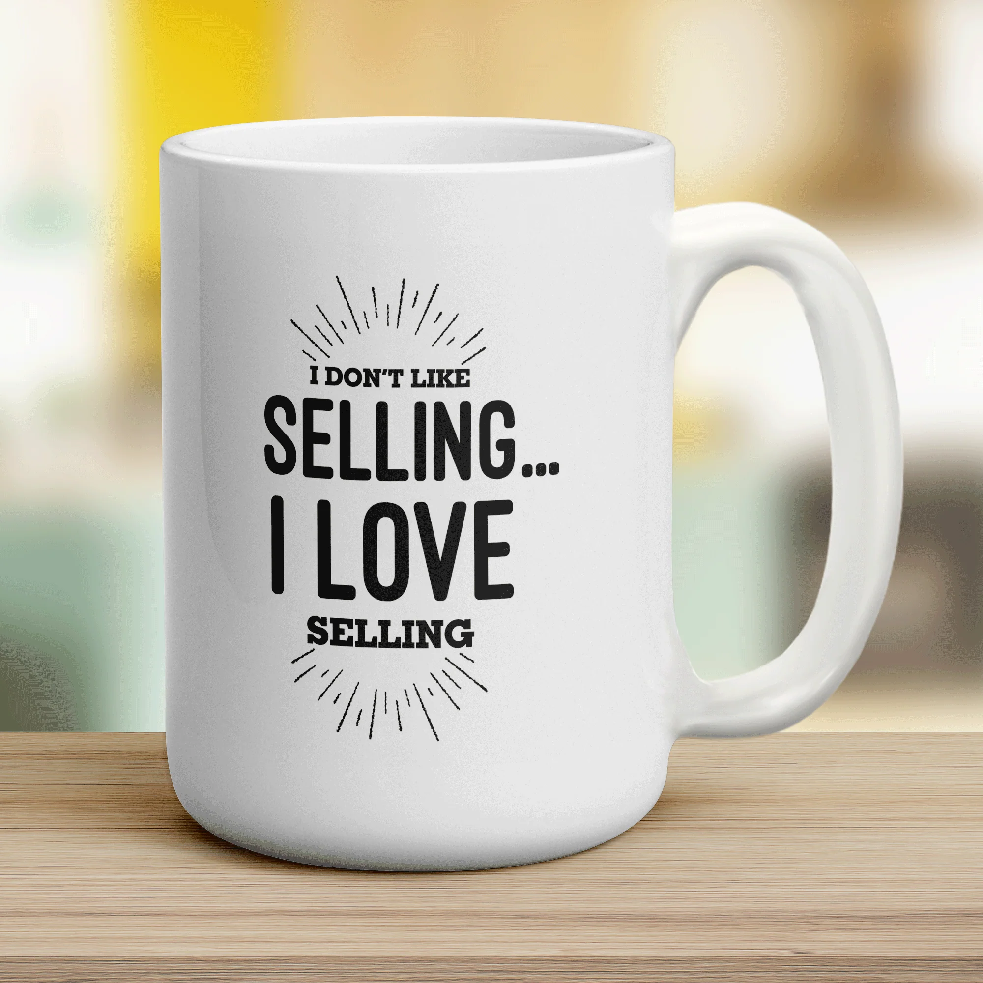 I Don't Like Selling I Love Selling Mug - Image 12