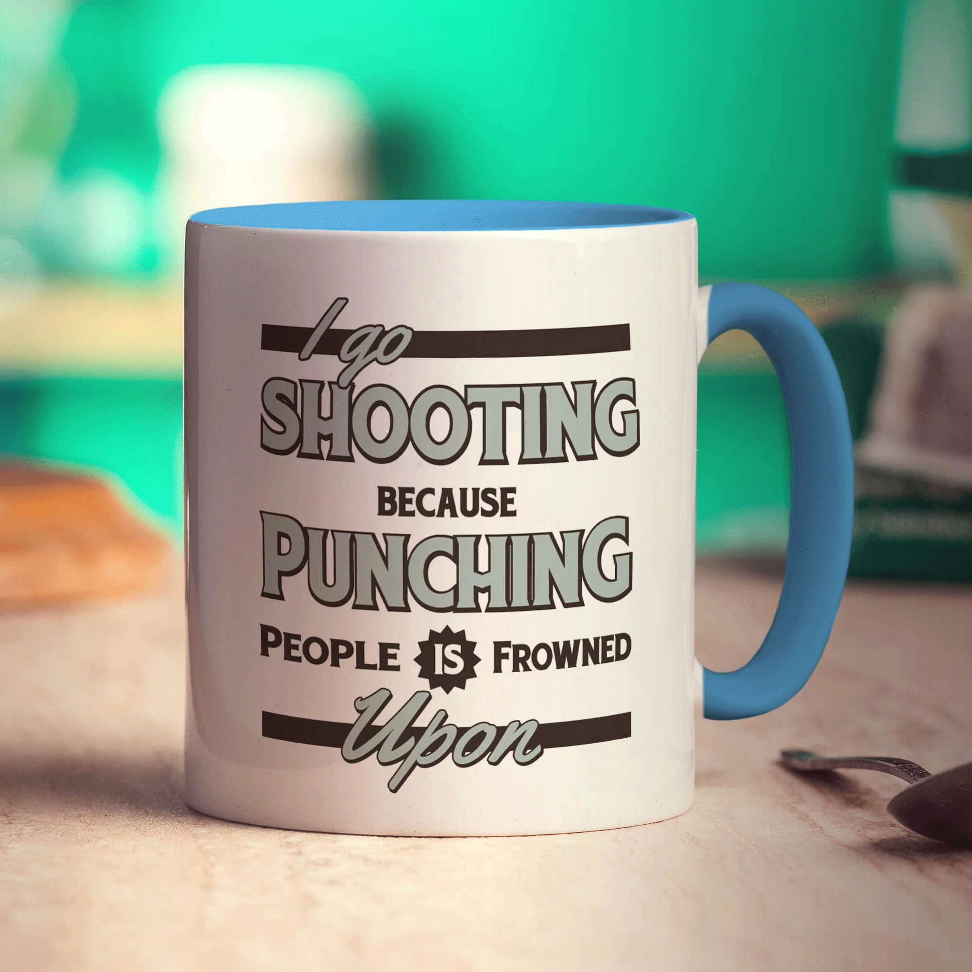 I Go Shooting Because Punching People is Frowned Upon Mug - Image 8