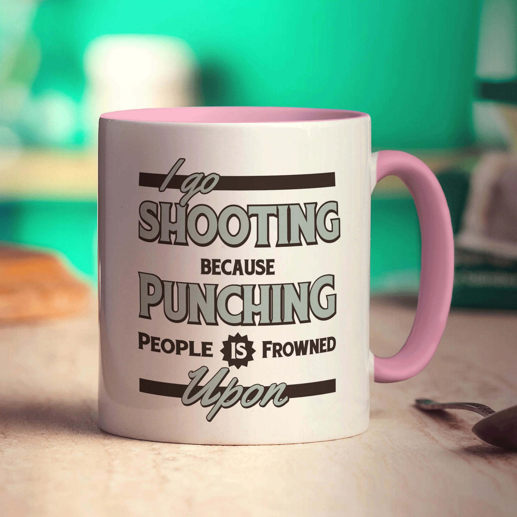 I Go Shooting Because Punching People is Frowned Upon Mug - Image 9