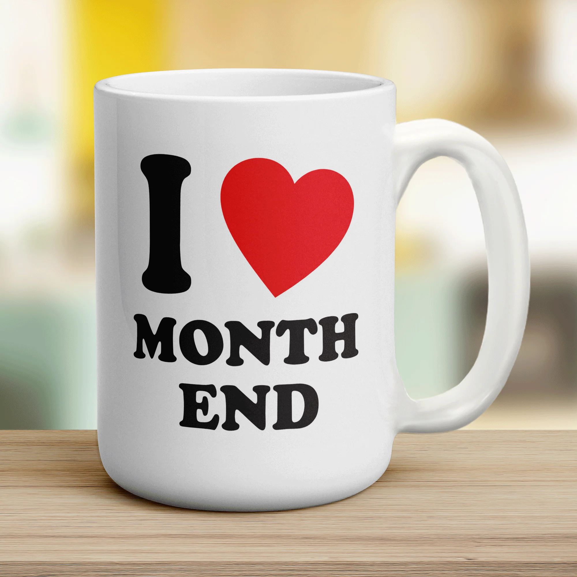 I Heart Month End Mug - Image 12