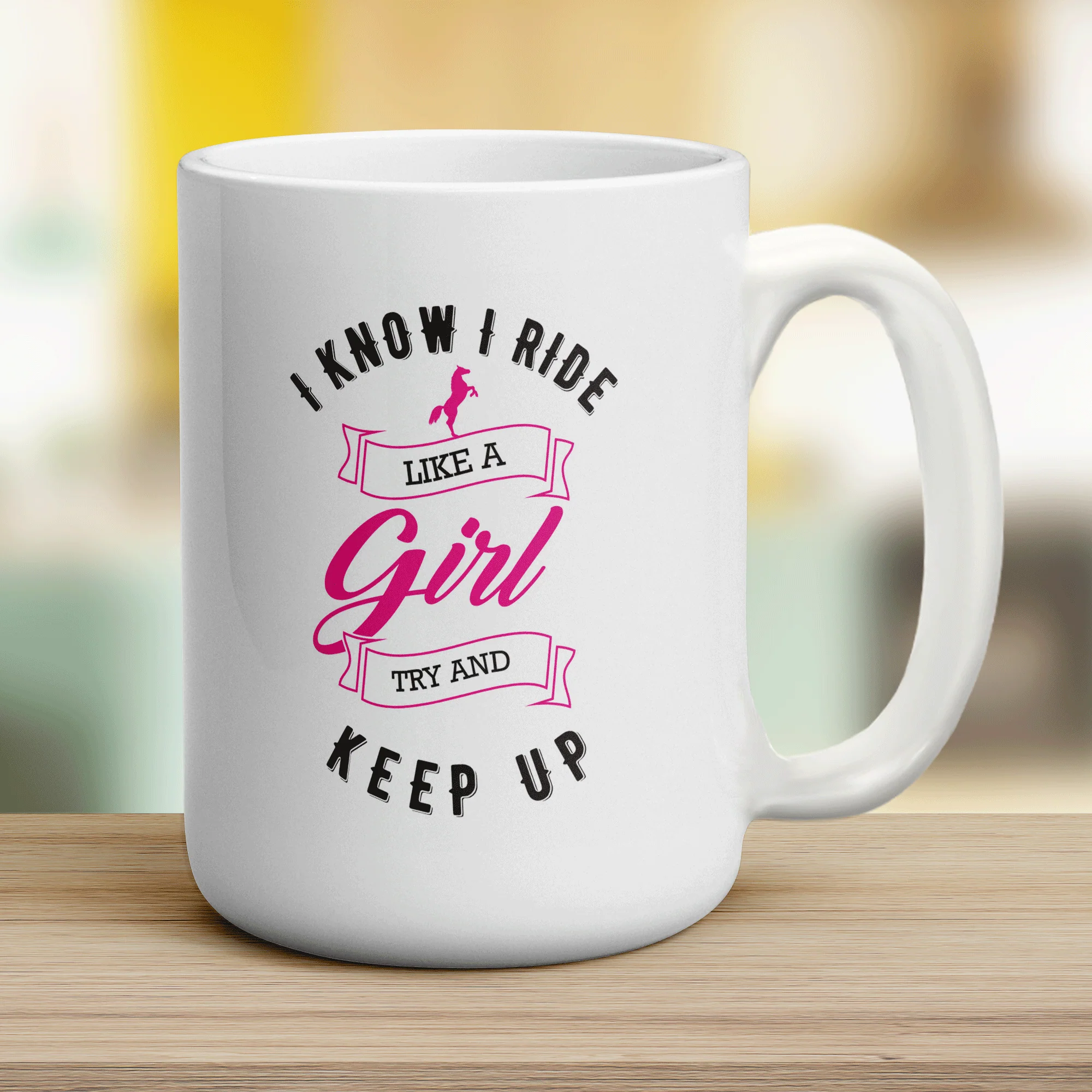 I Know I Ride Like A Girl, Try And Keep Up Mug - Image 12