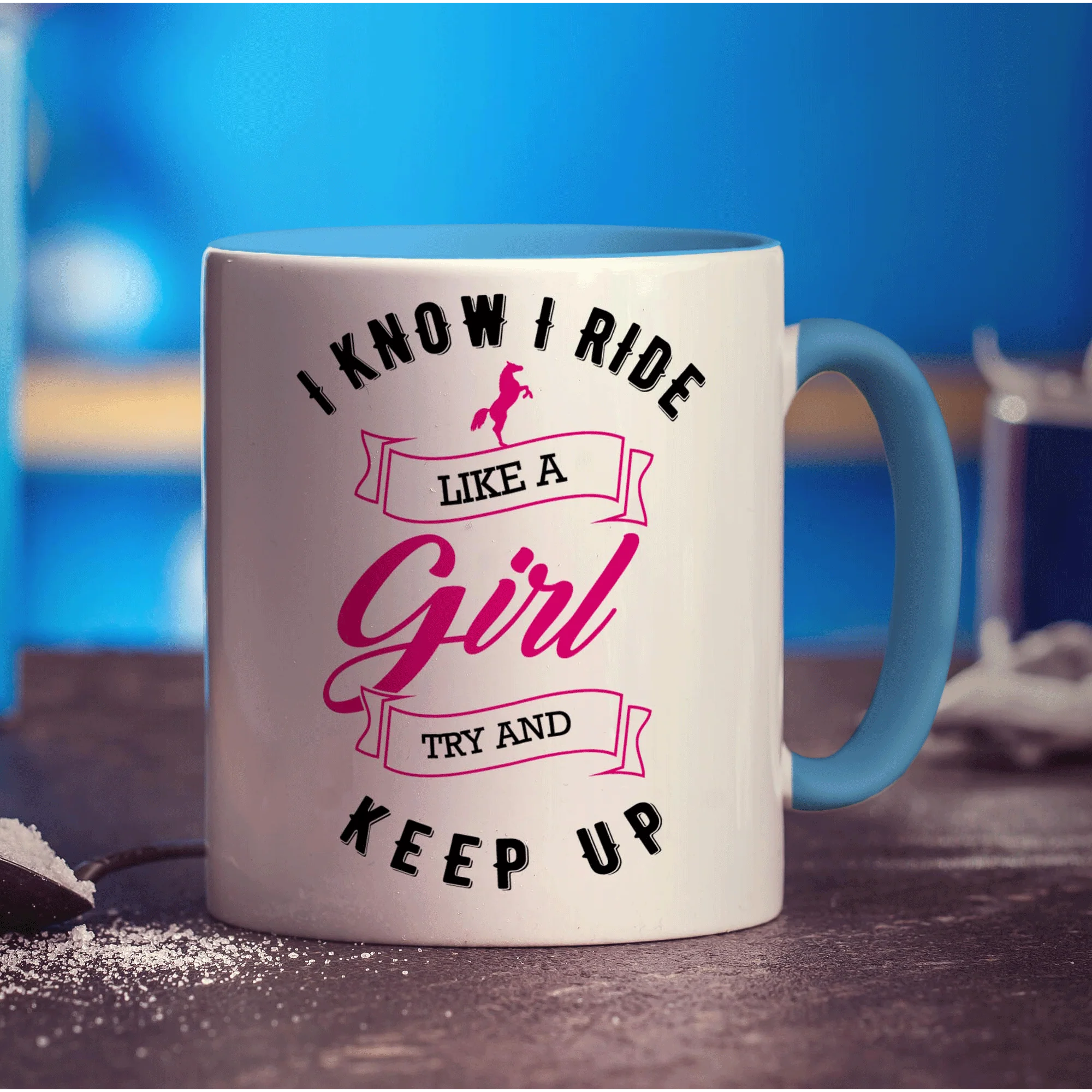 I Know I Ride Like A Girl, Try And Keep Up Mug - Image 8