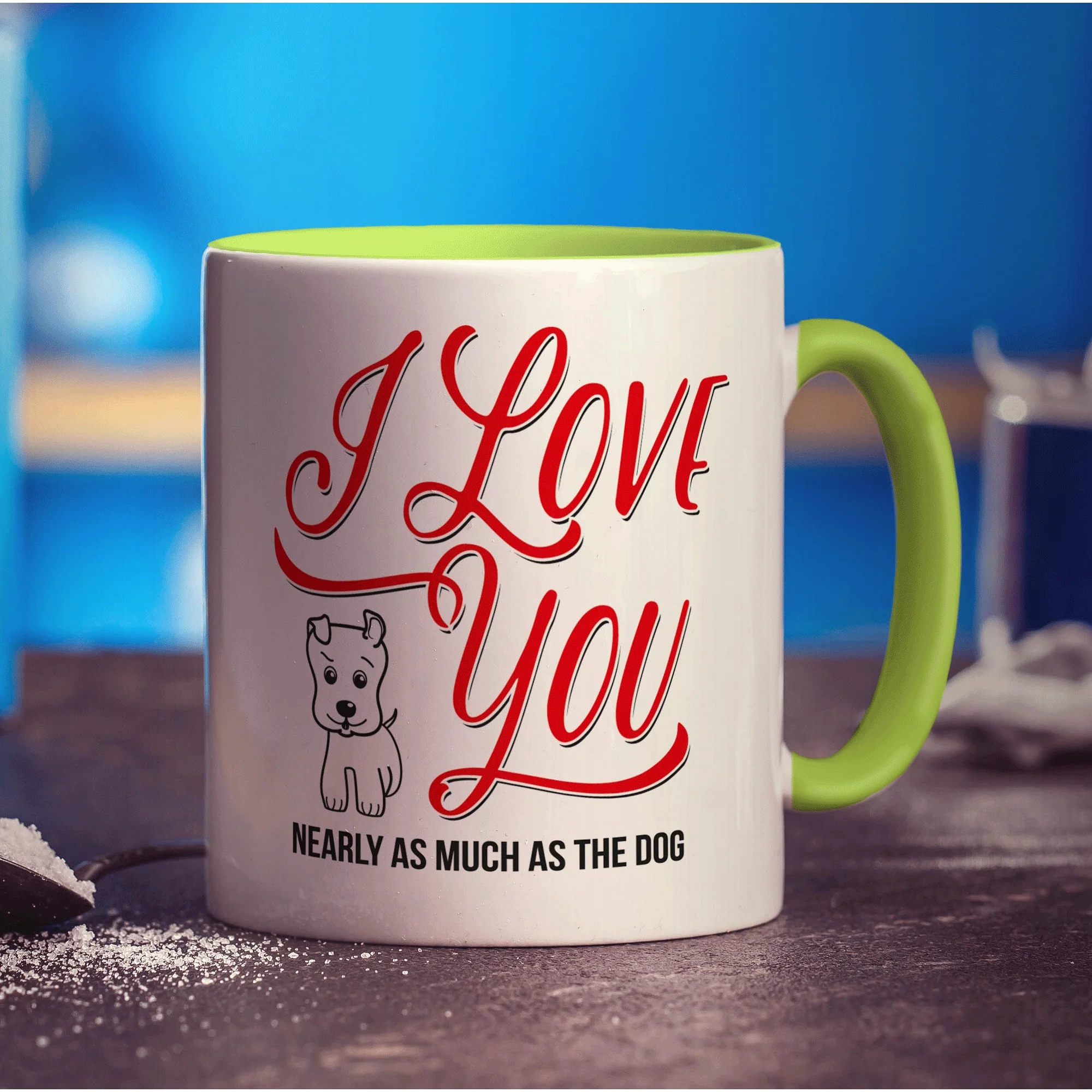 I Love You Nearly as Much as the Dog Mug - Image 7