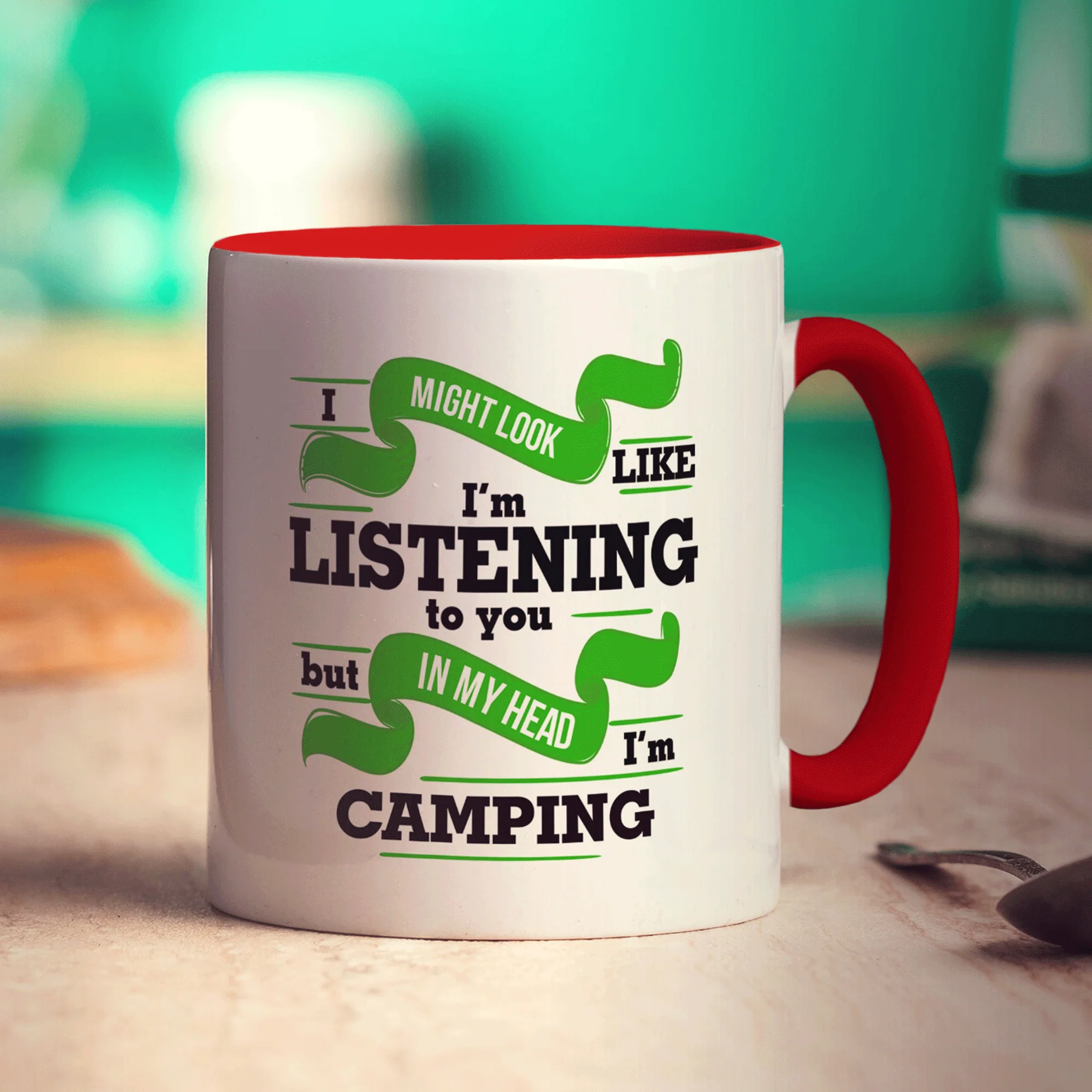 I Might Look Like I'm Listening but in my Head I'm Camping - Image 13