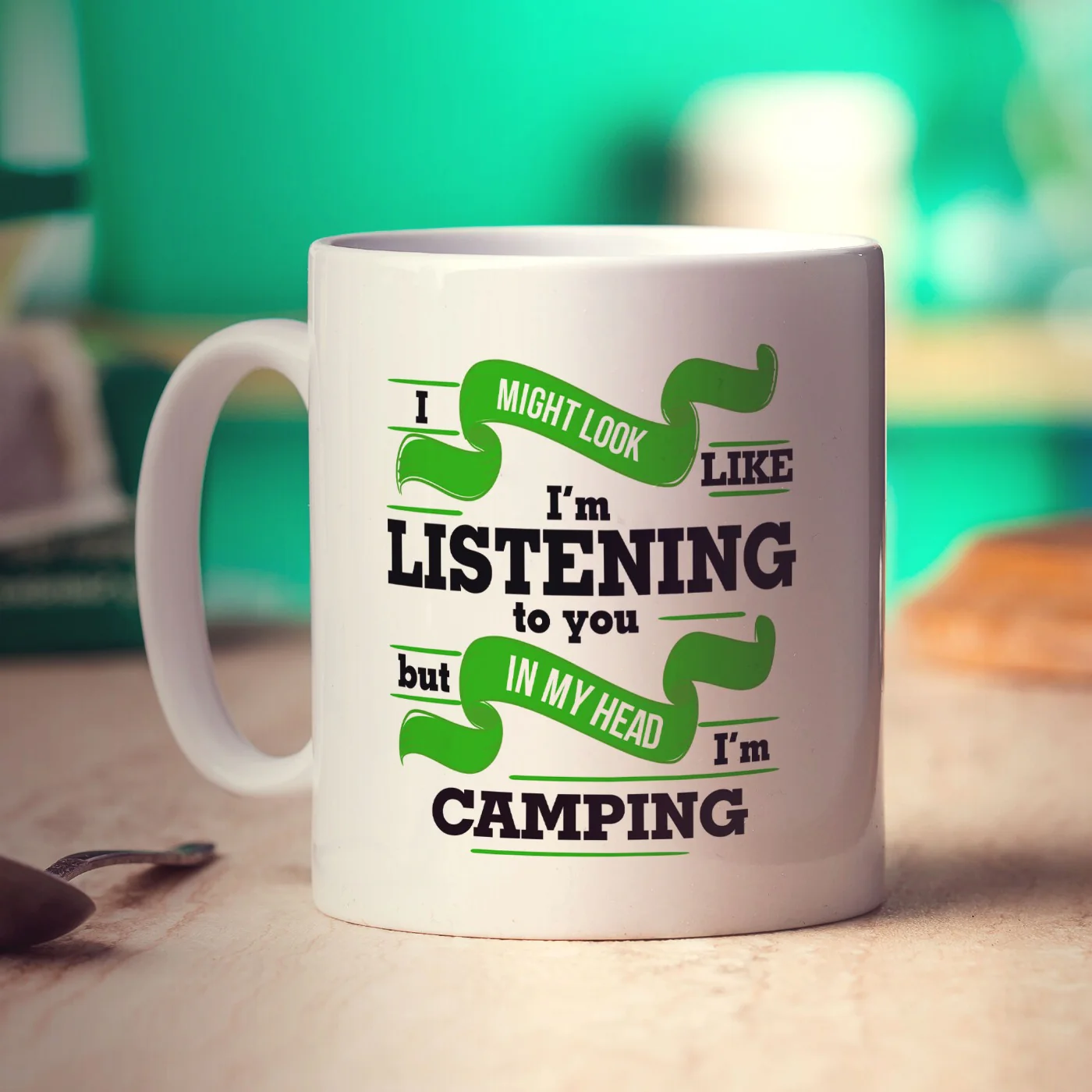 I Might Look Like I'm Listening but in my Head I'm Camping - Image 6