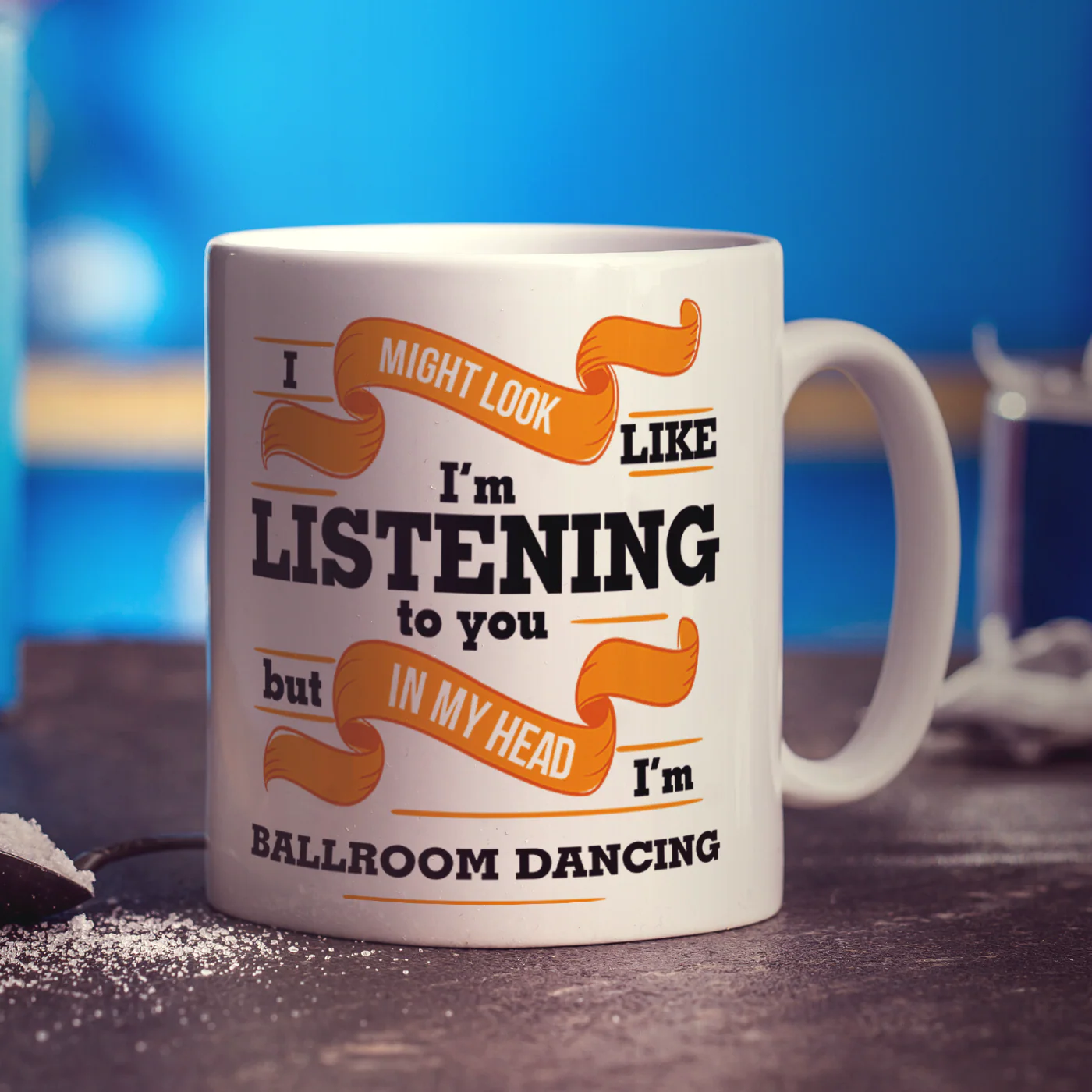 I Might Look Like I'm Listening to you But In My Head I'm Ballroom Dancing Mug - Image 3