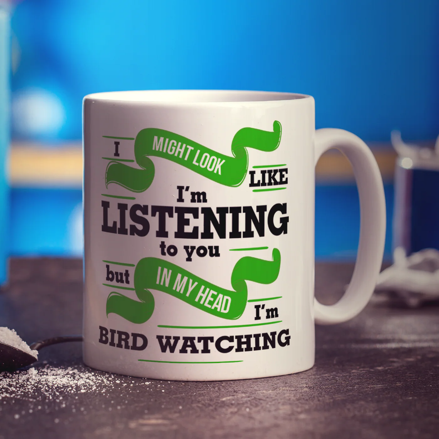 I Might Look Like I'm Listening to you But In My Head I'm Bird Watching Mug