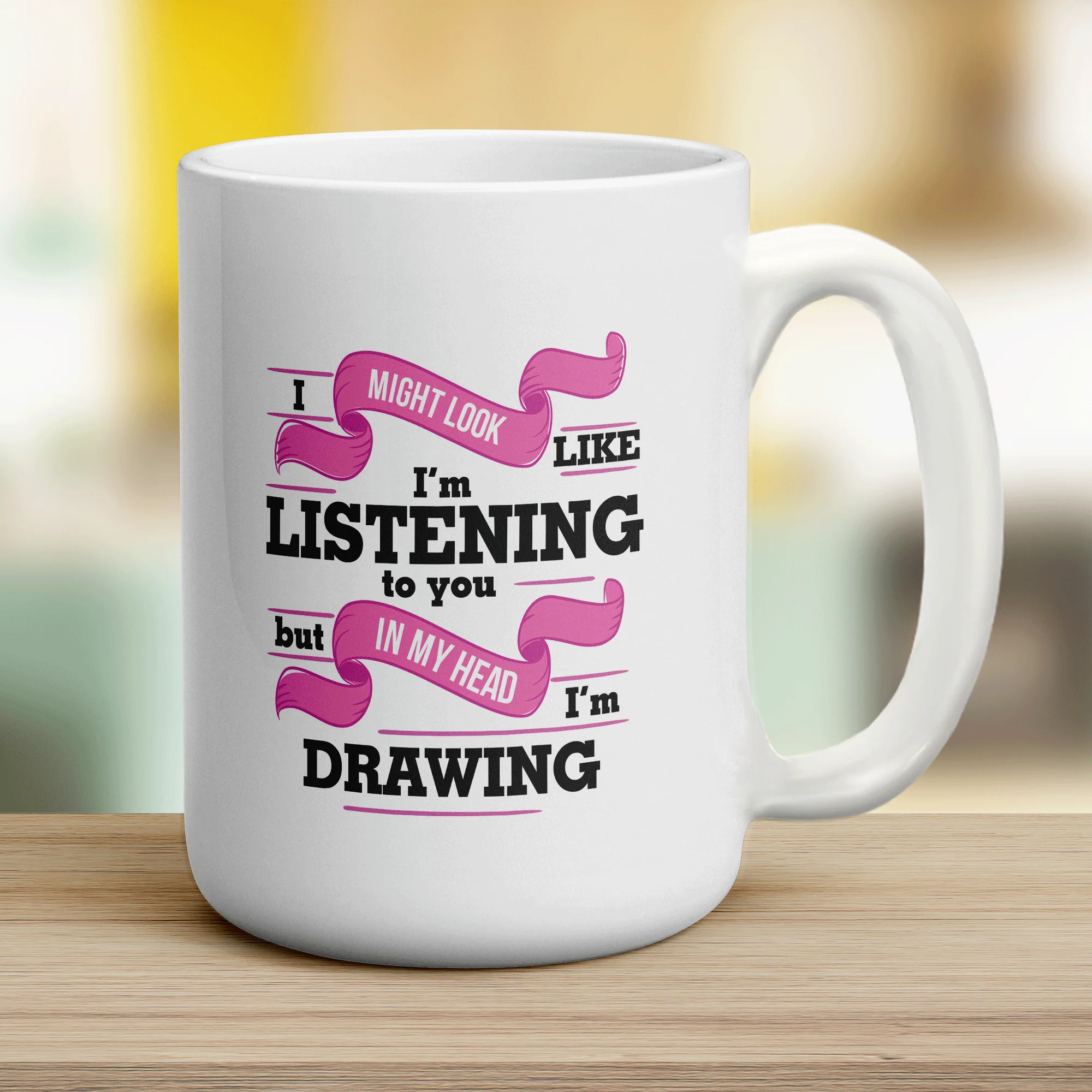 I Might Look Like I'm Listening to you But In My Head I'm Drawing Mug - Image 14