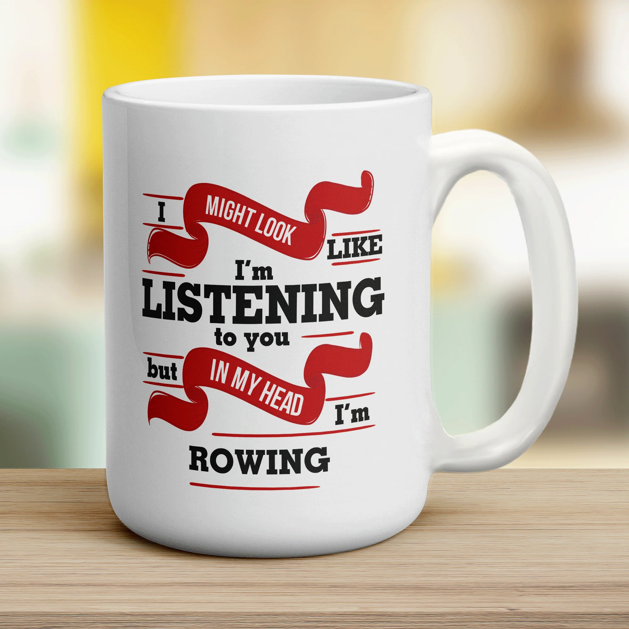I Might Look Like I'm Listening to you But In My Head I'm Rowing Mug - Image 12