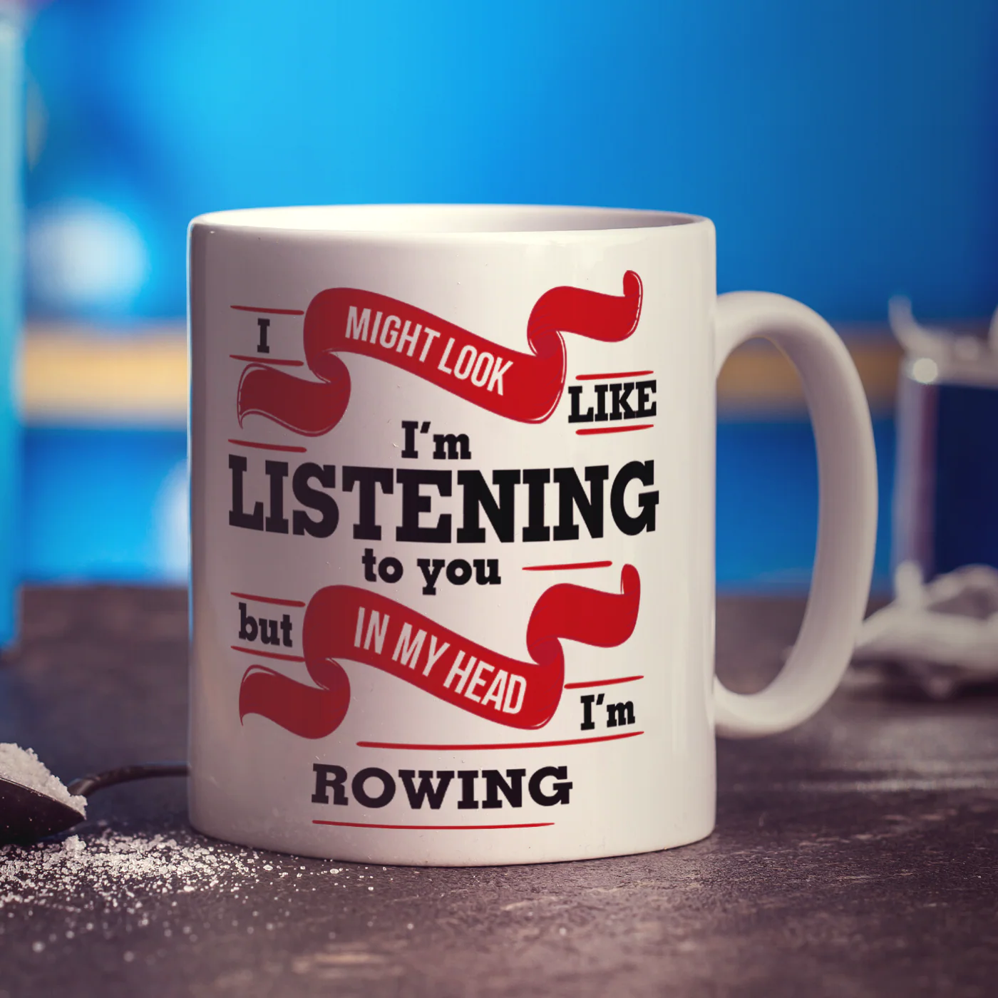 I Might Look Like I'm Listening to you But In My Head I'm Rowing Mug - Image 3