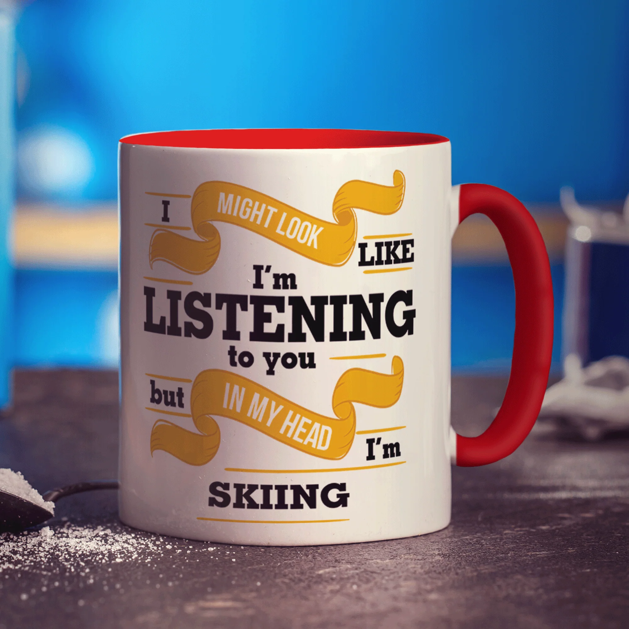 I Might Look Like I'm Listening to you But In My Head I'm Skiing Mug - Image 11