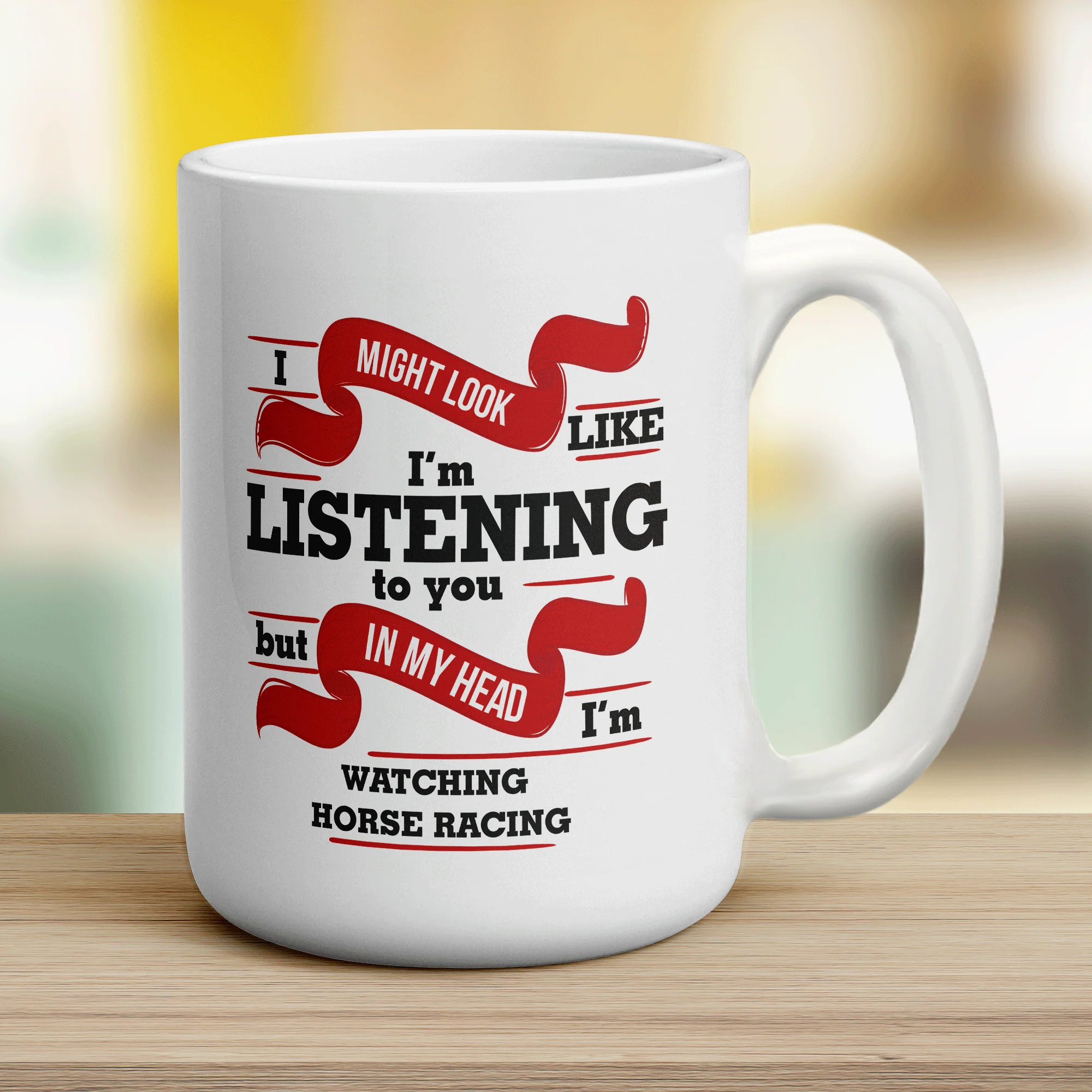 I Might Look Like I'm Listening to you But In My Head I'm Watching Horse Racing Mug - Image 11