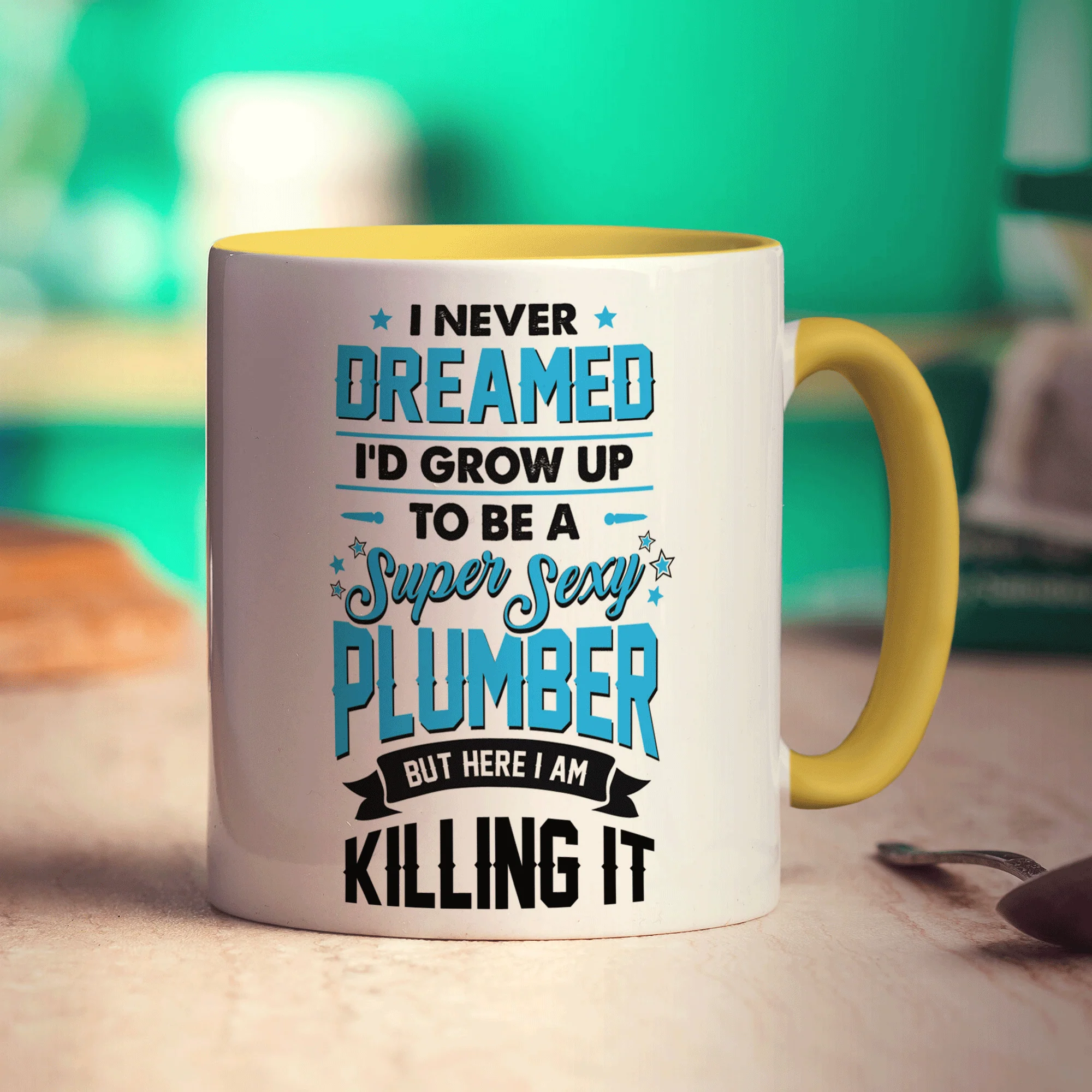I Never Dreamed I'd Grow Up To Be a Super Sexy Plumber But Here I Am Killing It Mug - Image 5