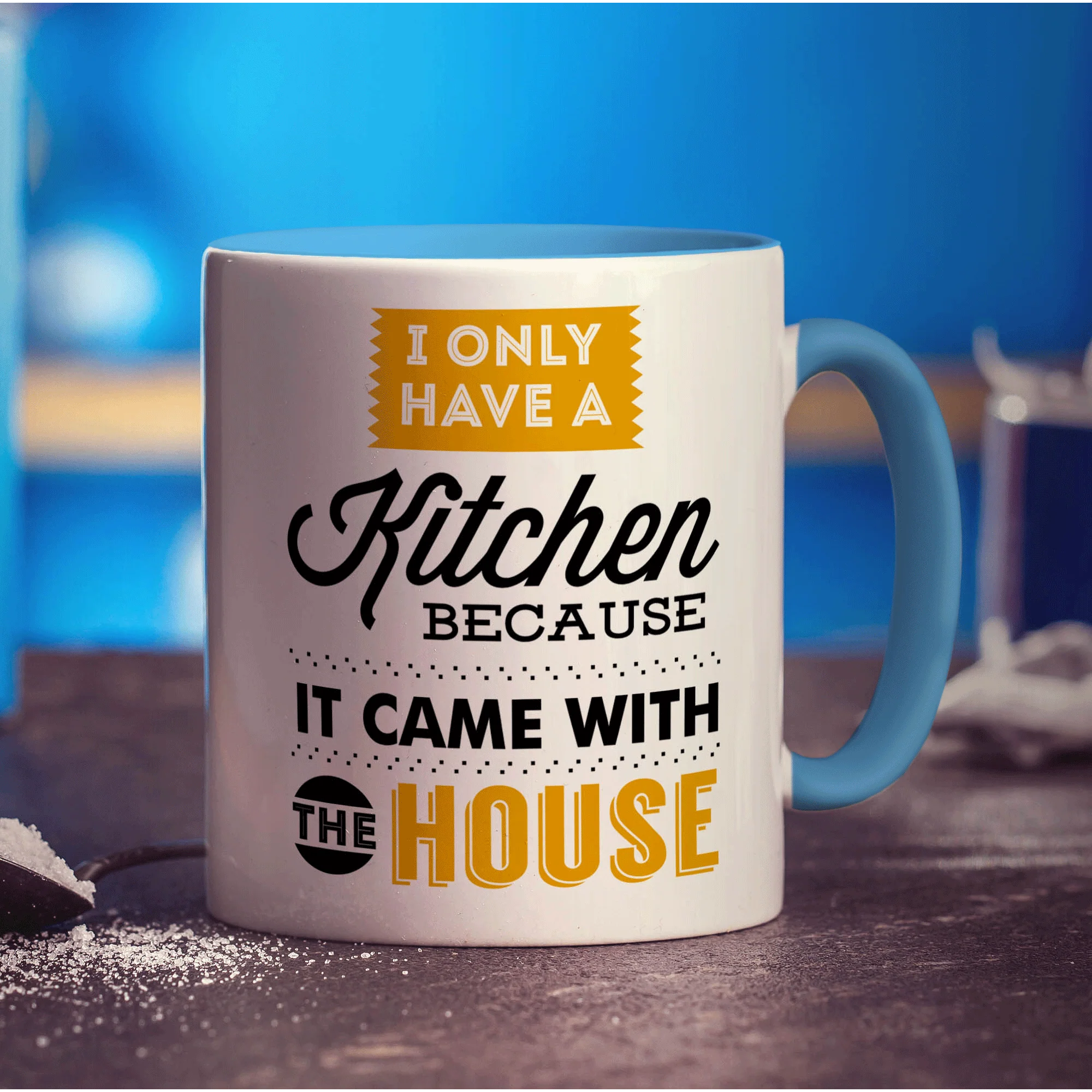 I Only Have a Kitchen Because it Came With The House Mug - Image 8