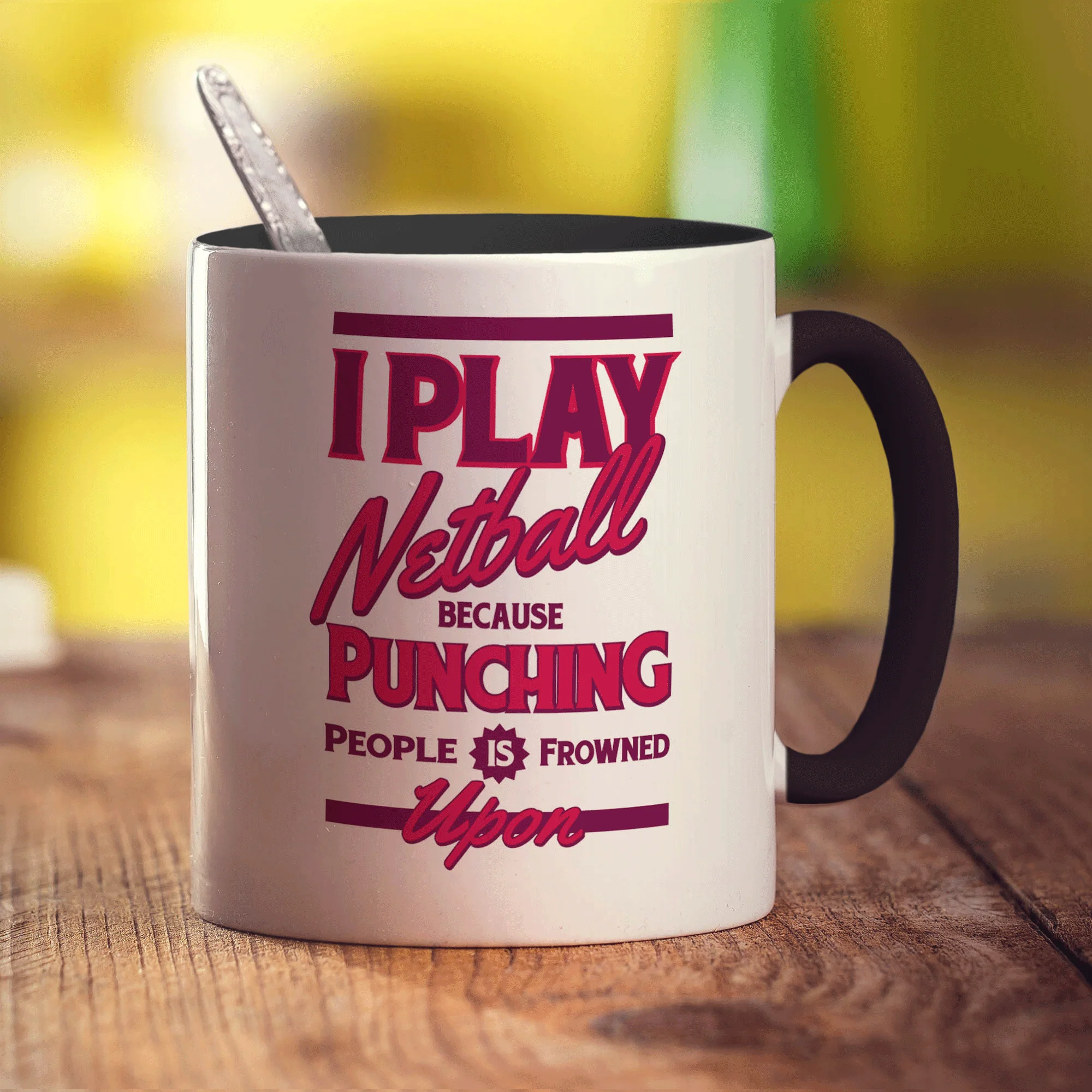 I Play Netball Because Punching People is Frowned Upon Mug - Image 10