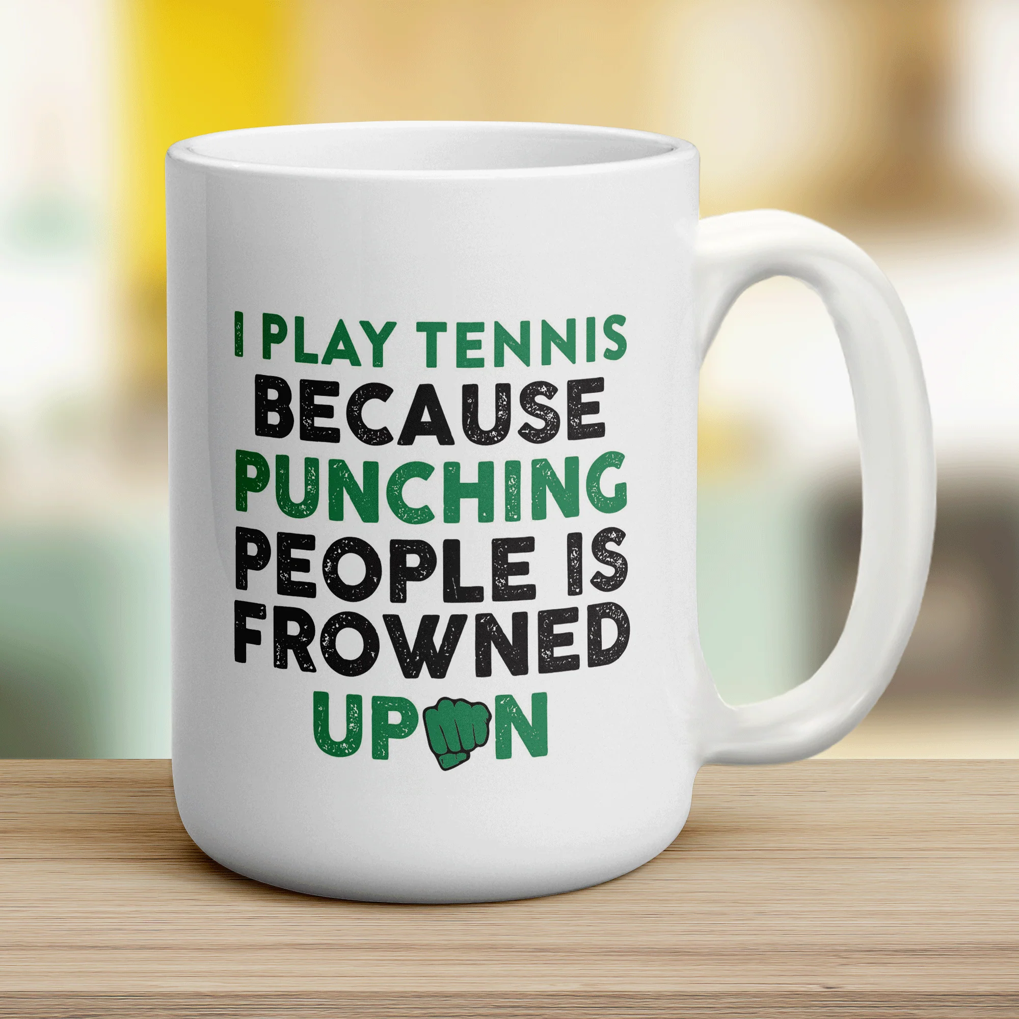 I Play Tennis Because Punching People is Frowned Upon Mug - Image 12