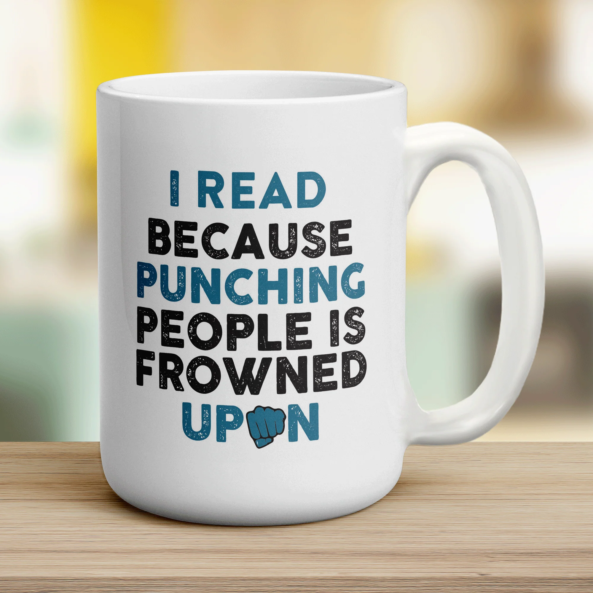 I Read Because Punching People is Frowned Upon Mug - Image 12