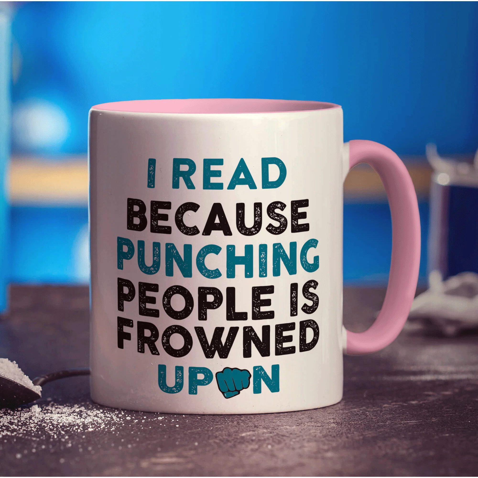 I Read Because Punching People is Frowned Upon Mug - Image 9