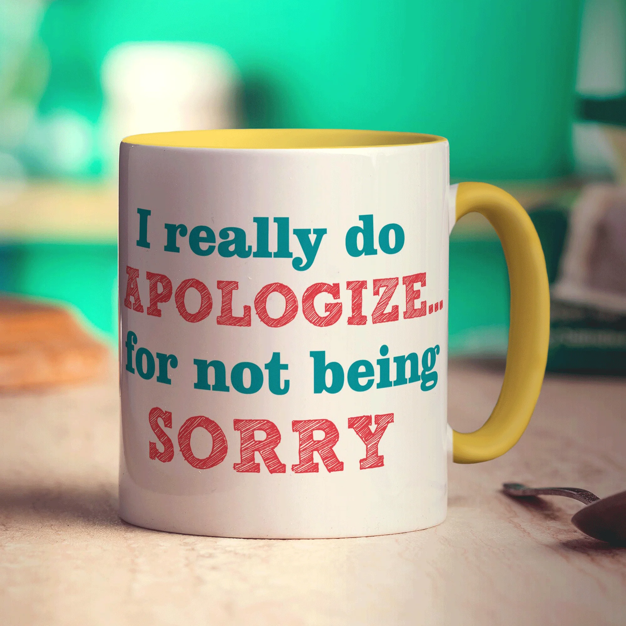 I Really Do Apologize For Not Being Sorry Mug - Image 5