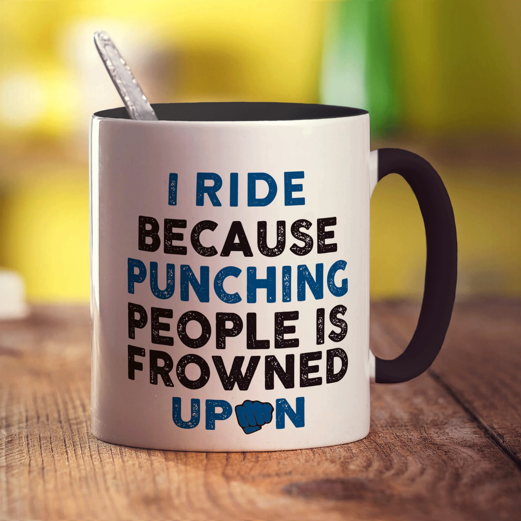 I Ride Because Punching People is Frowned Upon Mug - Image 10