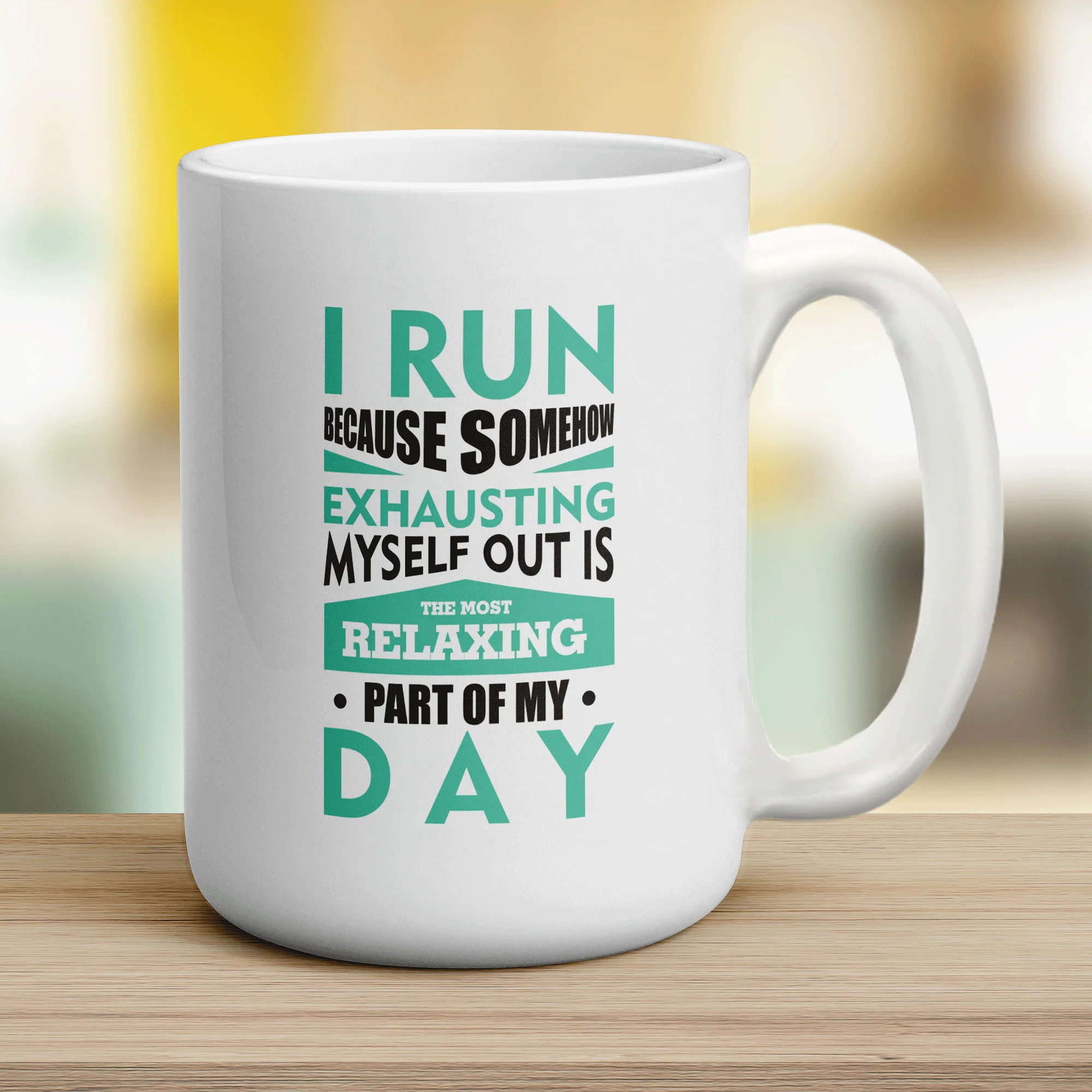 I Run Because Somehow Exhausting Myself Out is the Most Relaxing Part of My Day Mug - Image 12