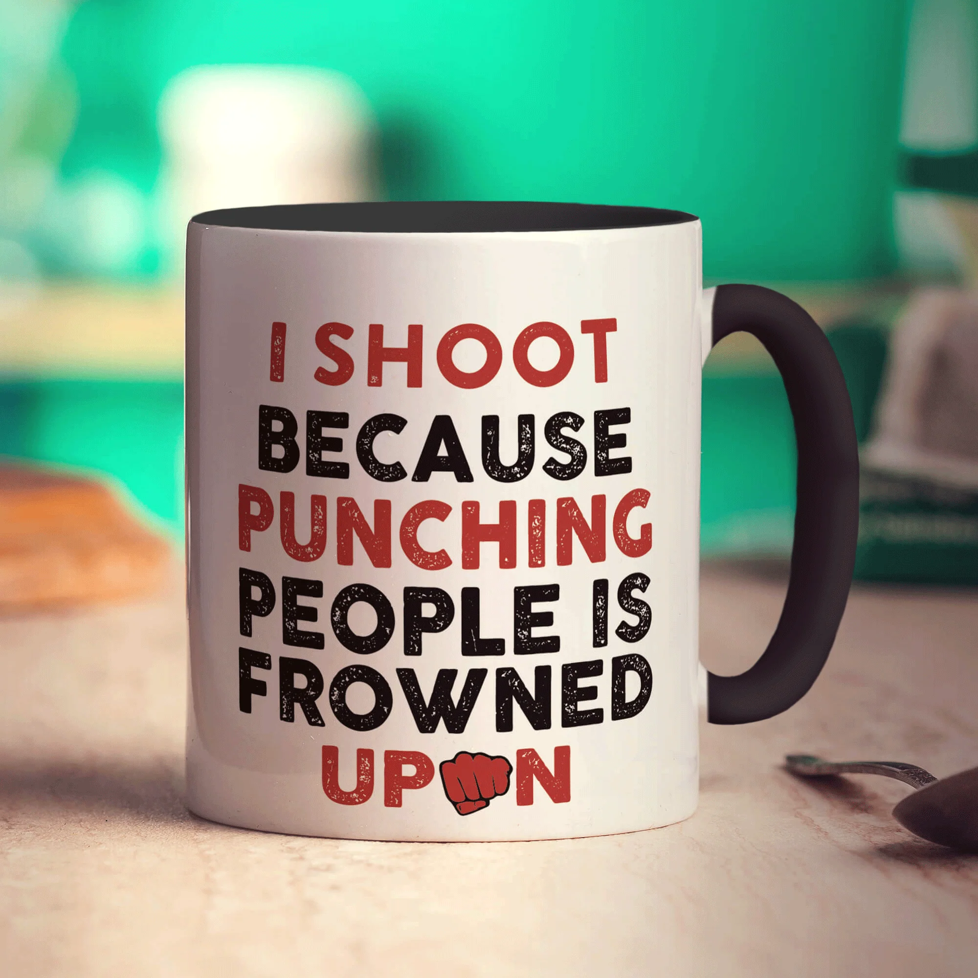 I Shoot Because Punching People is Frowned Upon Mug - Image 10
