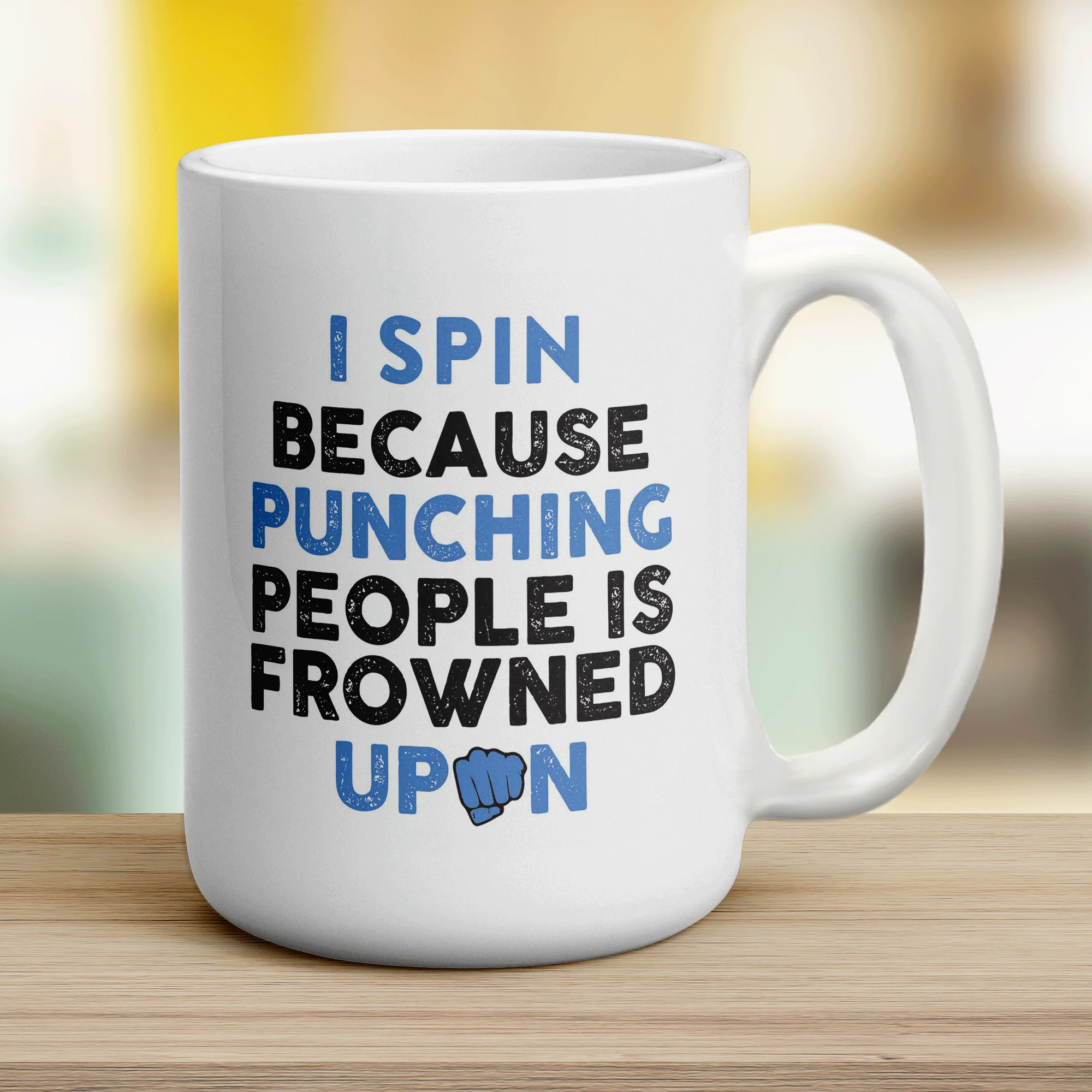 I Spin Because Punching People is Frowned Upon Mug - Image 12