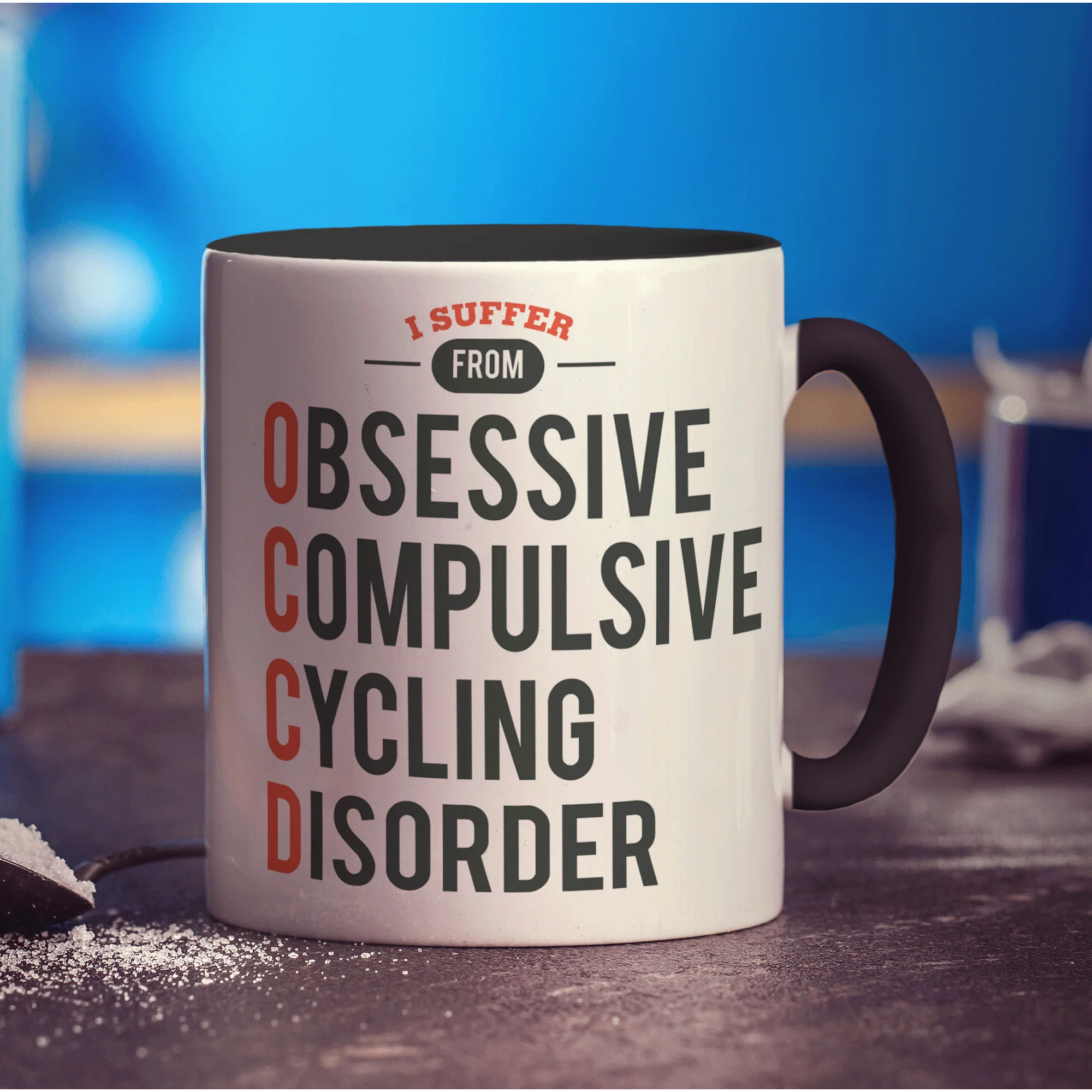 I Suffer From Obsessive, Compulsive Cycling Disorder Mug - Image 10