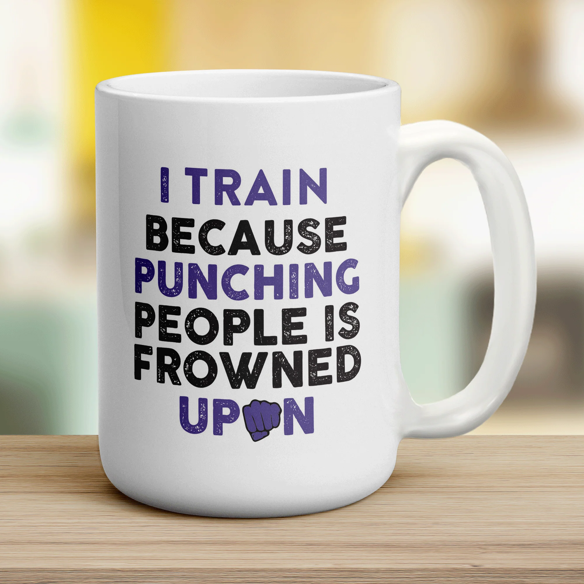 I Train Because Punching People is Frowned Upon Mug - Image 12