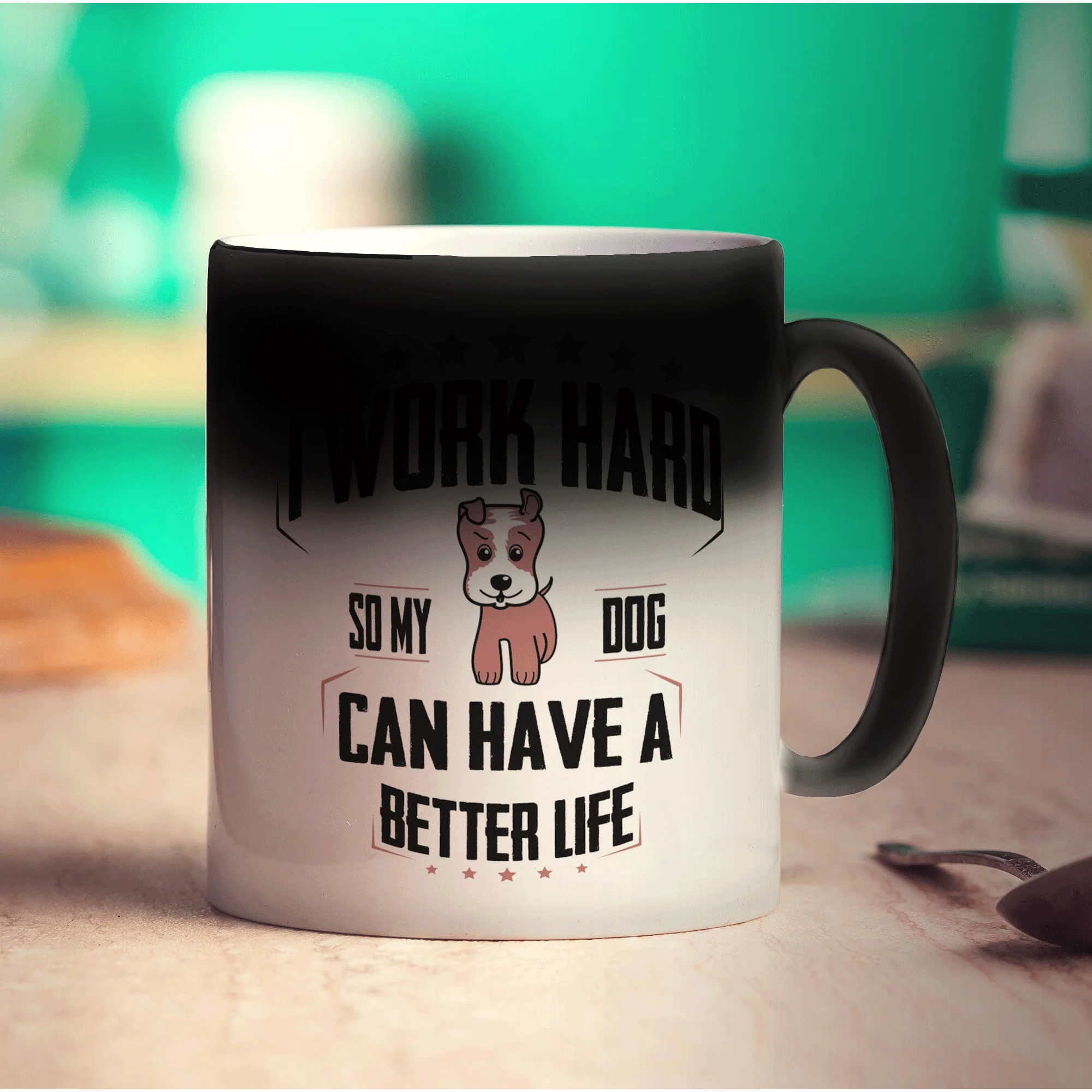 I Work Hard So My Dog Can Have A Better Life Mug - Image 6