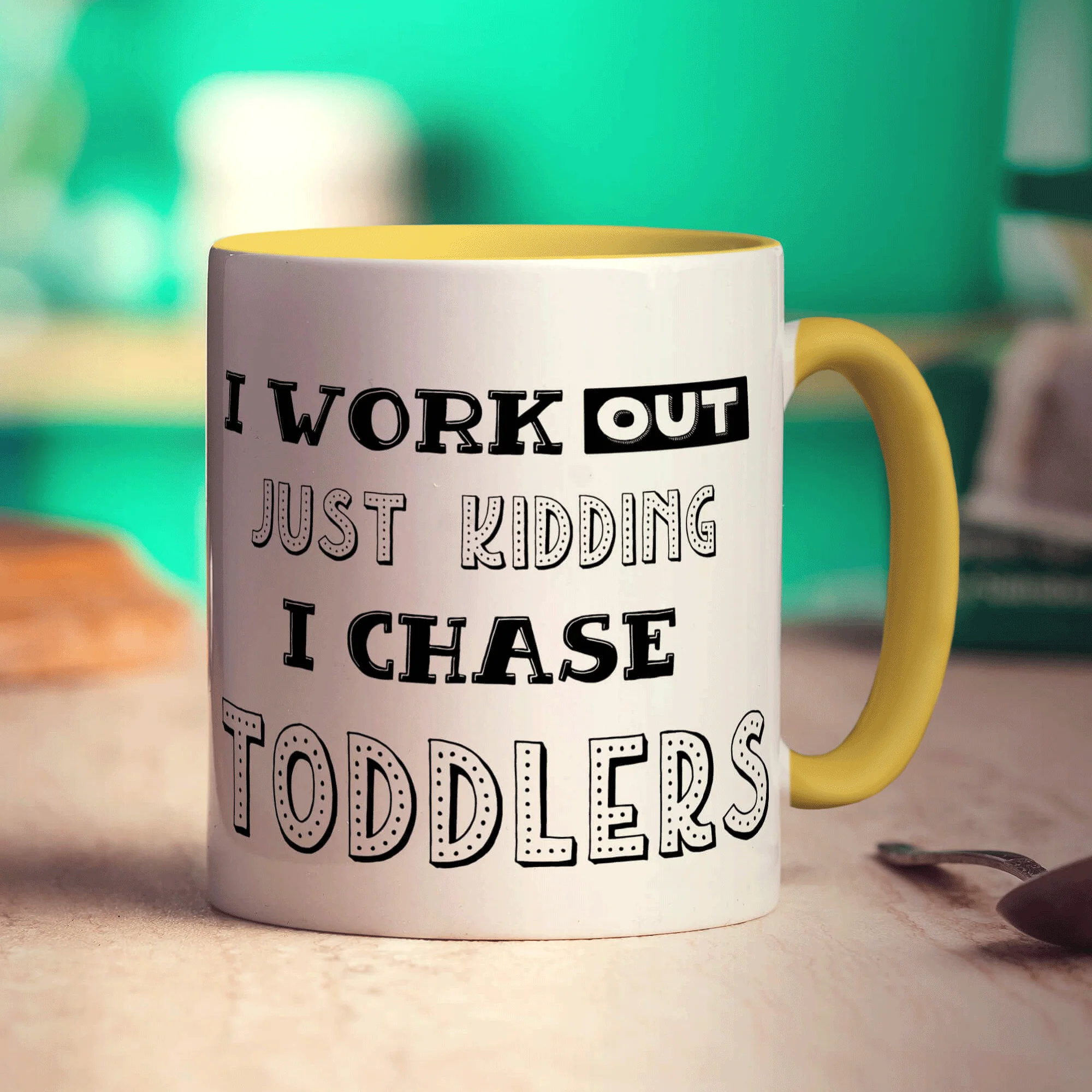 I Work Out Just Kidding I Chase Toddlers Mug - Image 5