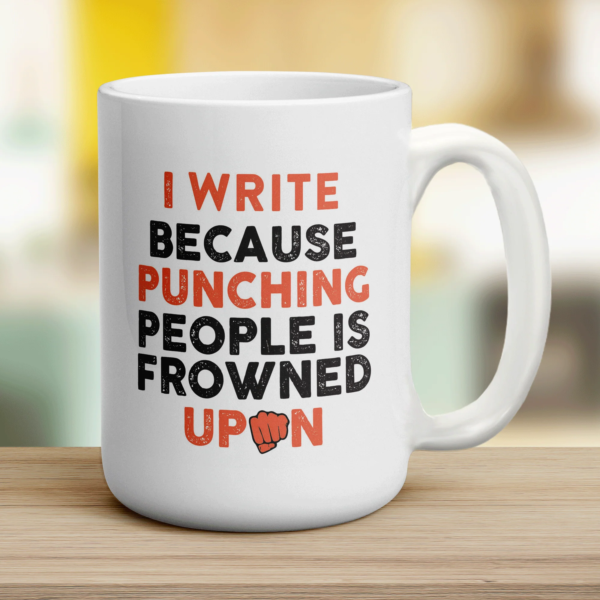 I Write Because Punching People is Frowned Upon Mug - Image 12