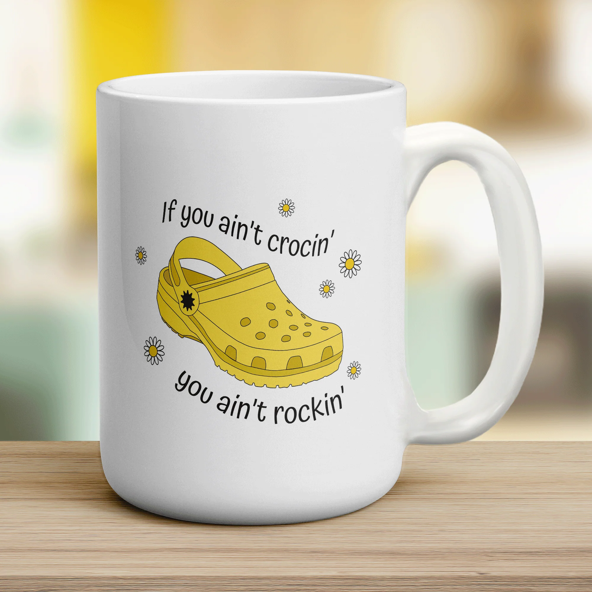 If You Ain't Crocin' You Ain't Rockin' Yellow Croc Mug - Image 12