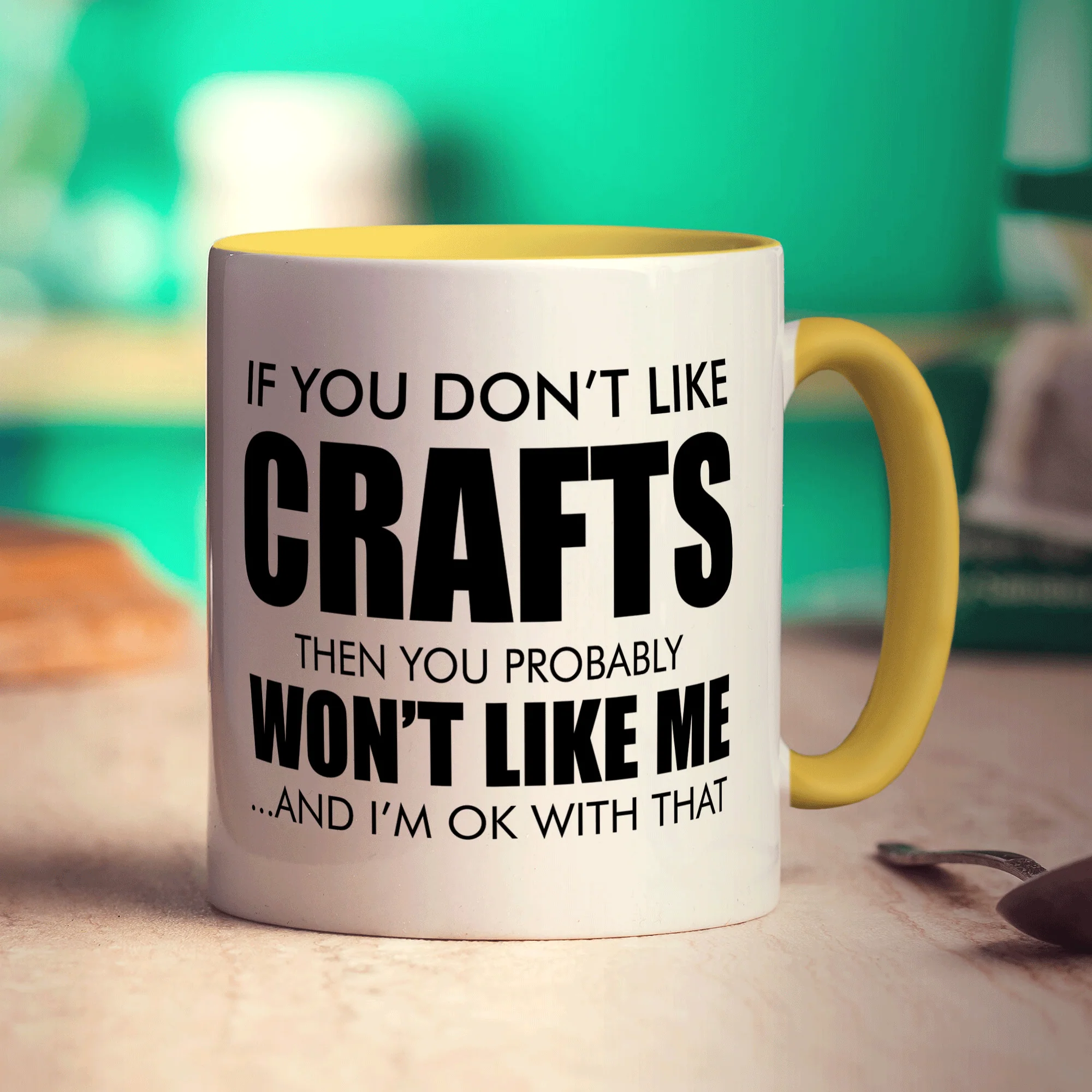 If You Don't Like Crafts Then You Probably Won't Like Me ... And I'm Ok With That Mug - Image 5