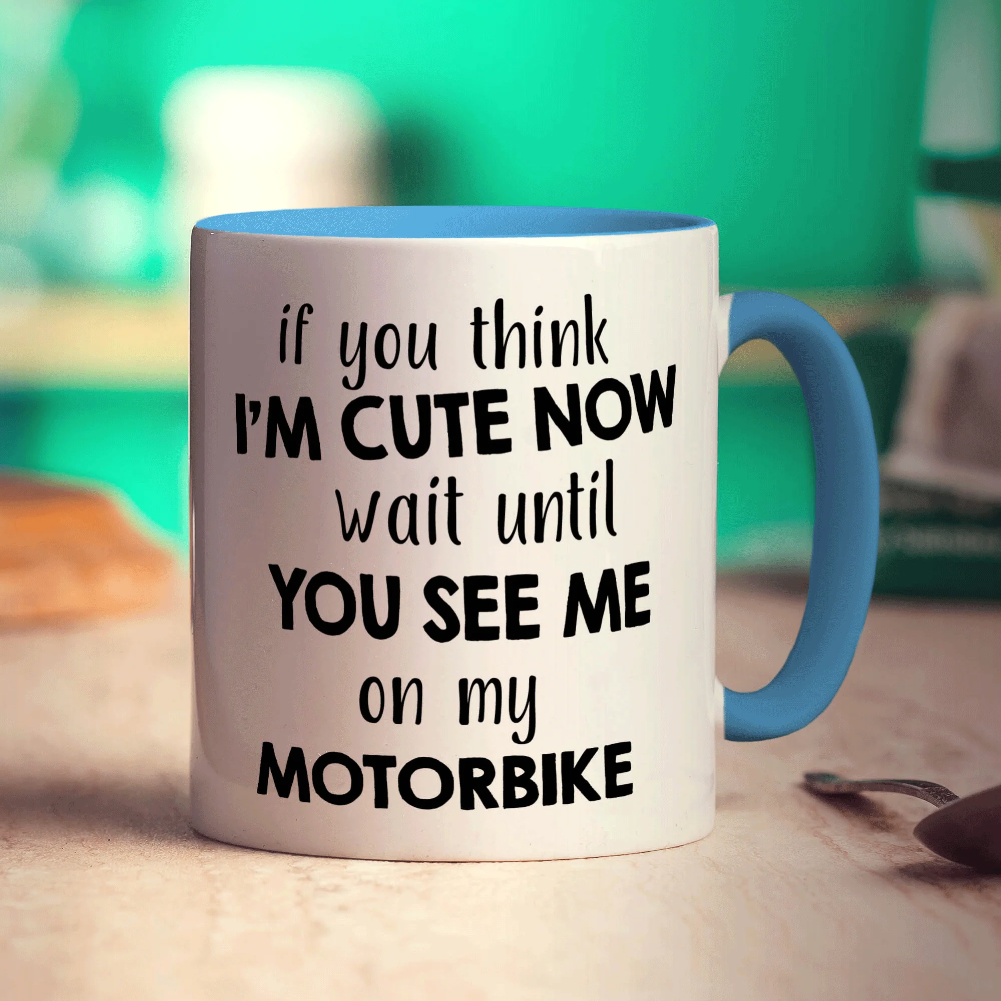 If You Think I'm Cute Now Wait Until You See Me On My Motorbike Mug - Image 8