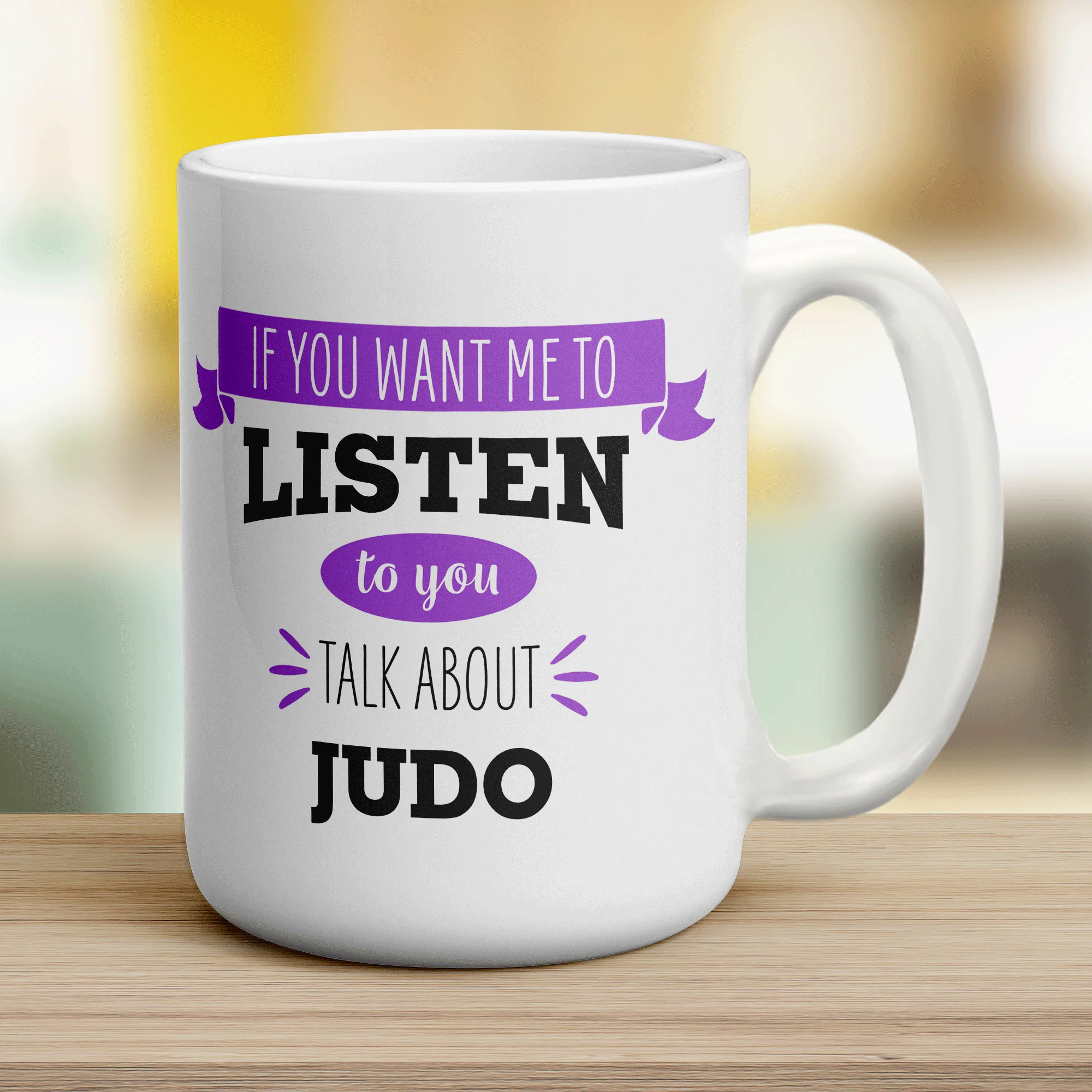 If You Want Me To Listen To You Talk About Judo Mug - Image 10