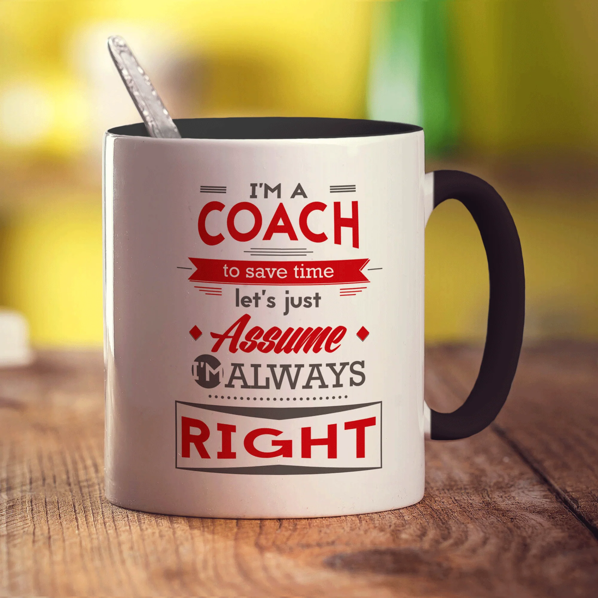 I'm a Coach To Save Time Let's Just Assume I'm Always Right Mug - Image 10