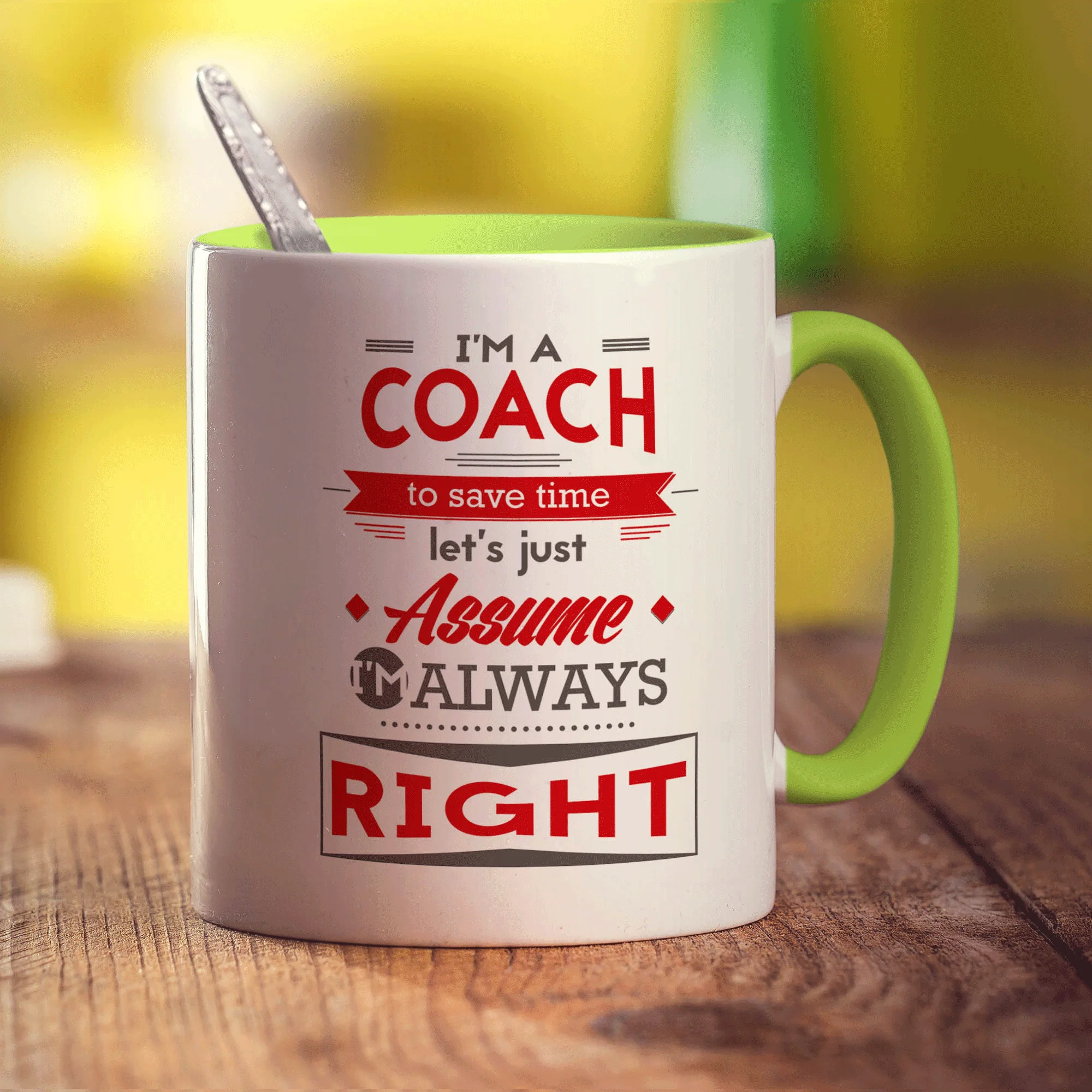 I'm a Coach To Save Time Let's Just Assume I'm Always Right Mug - Image 7
