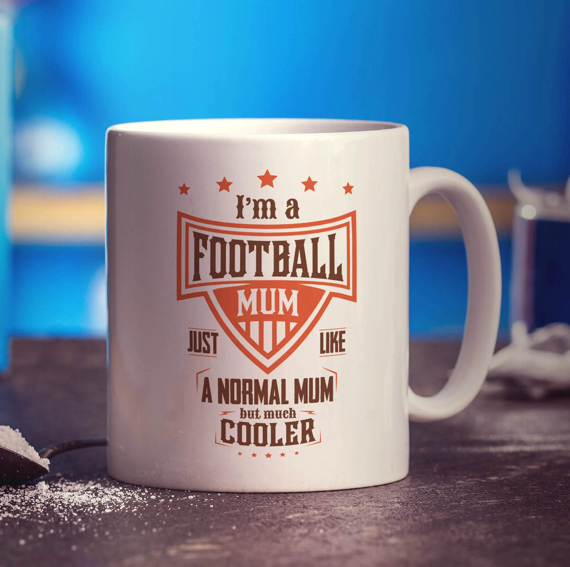 I'm a Football Mum Just Like a Normal Mum but Much Cooler Mug
