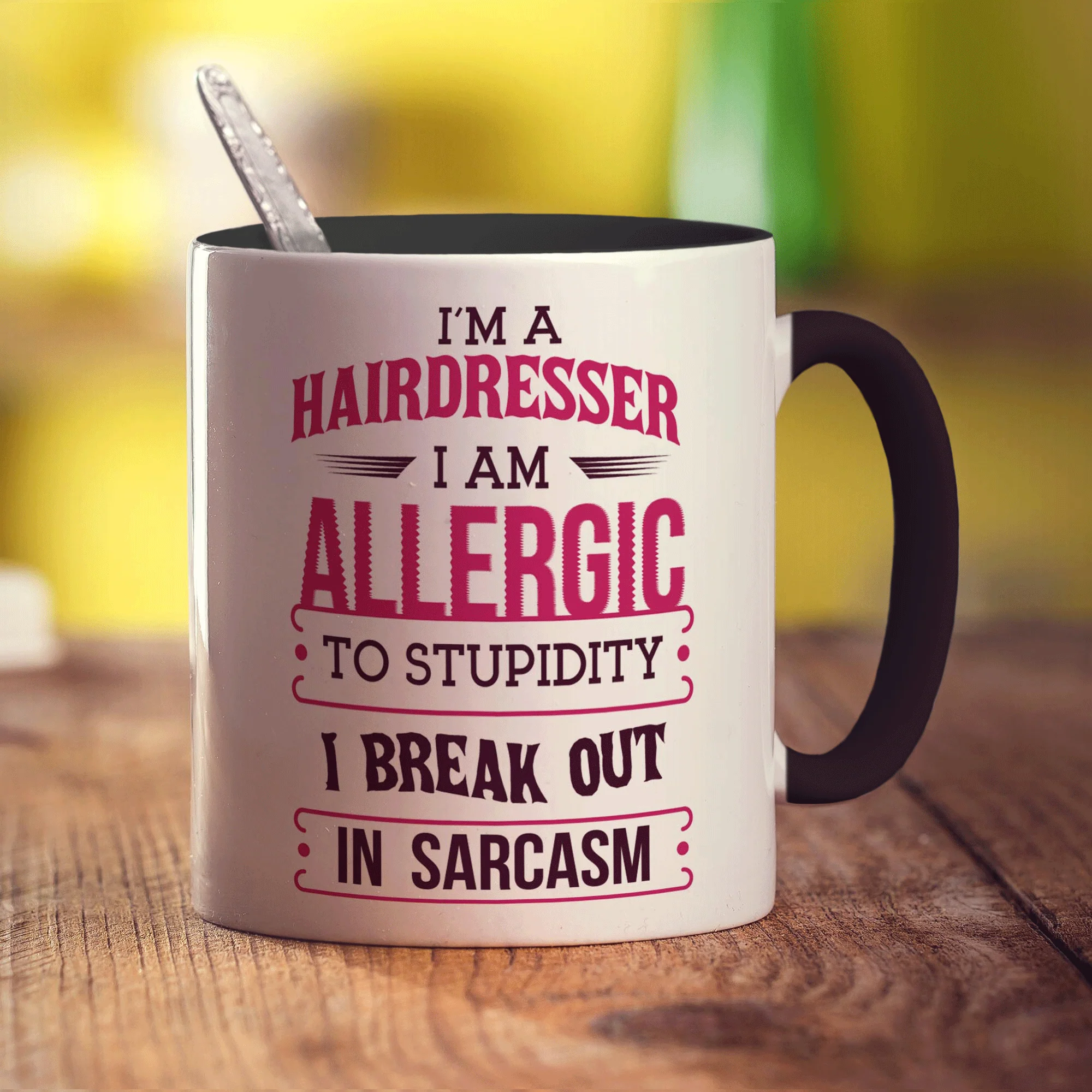 I'm a Hairdresser I am Allergic To Stupidity I Break Out in Sarcasm Mug - Image 10