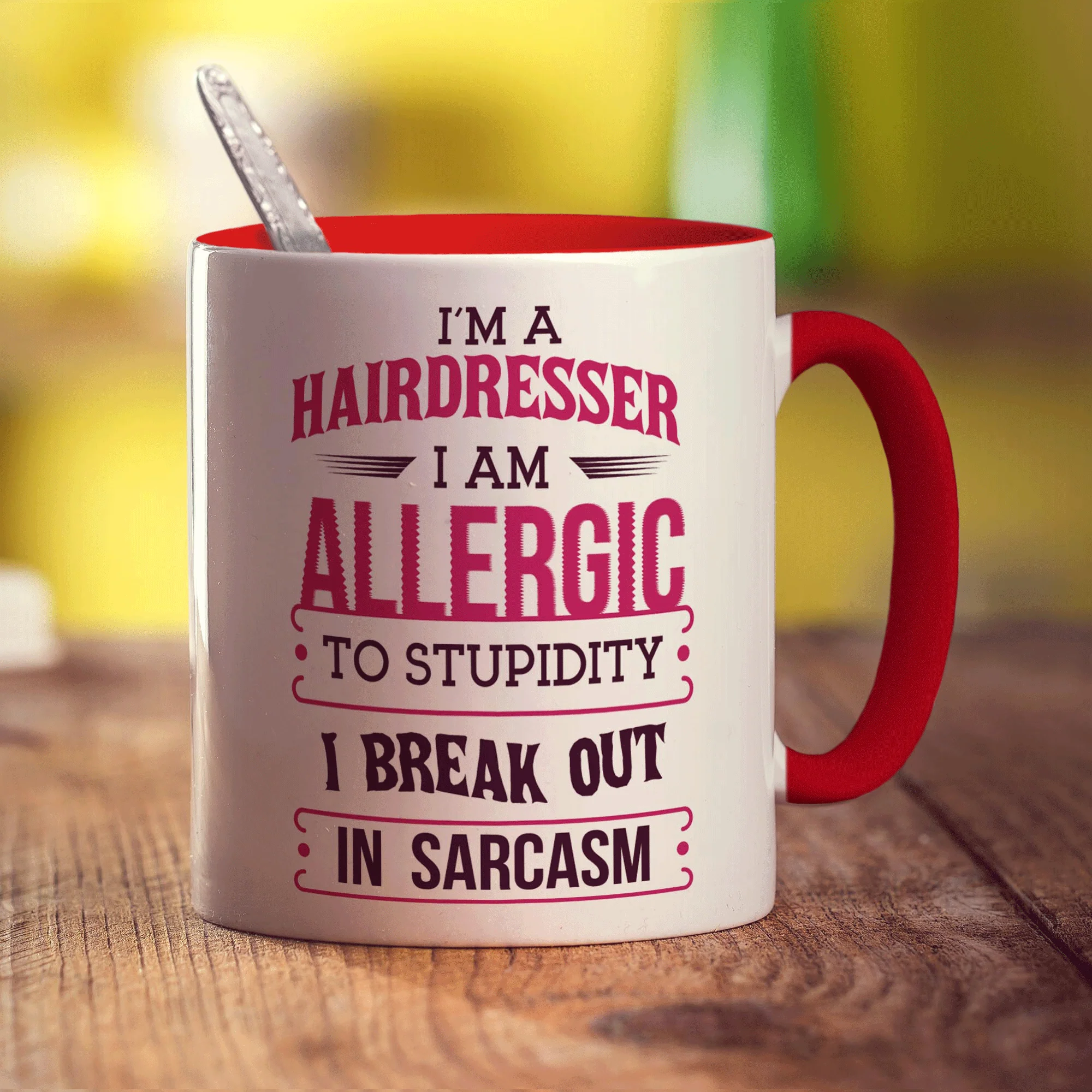 I'm a Hairdresser I am Allergic To Stupidity I Break Out in Sarcasm Mug - Image 11