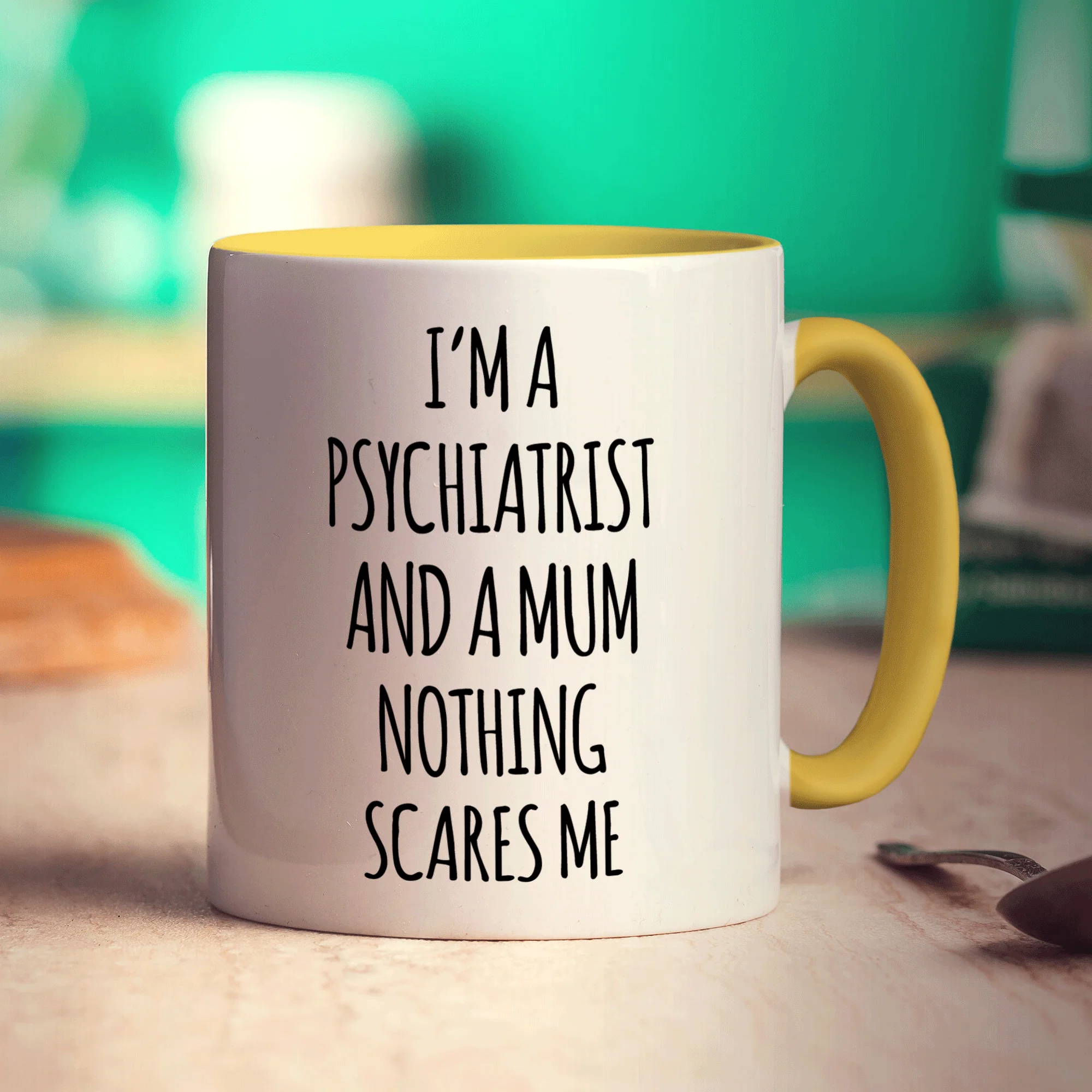 I'm a Psychiatrist and a Mum Nothing Scares Me Mug - Image 5