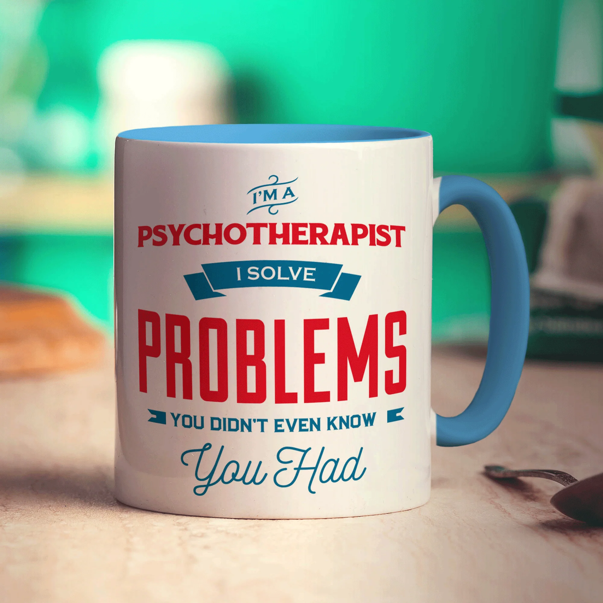 I'm a Psychotherapist I Solve Problems You Didn't Even Know You Had Mug - Image 8