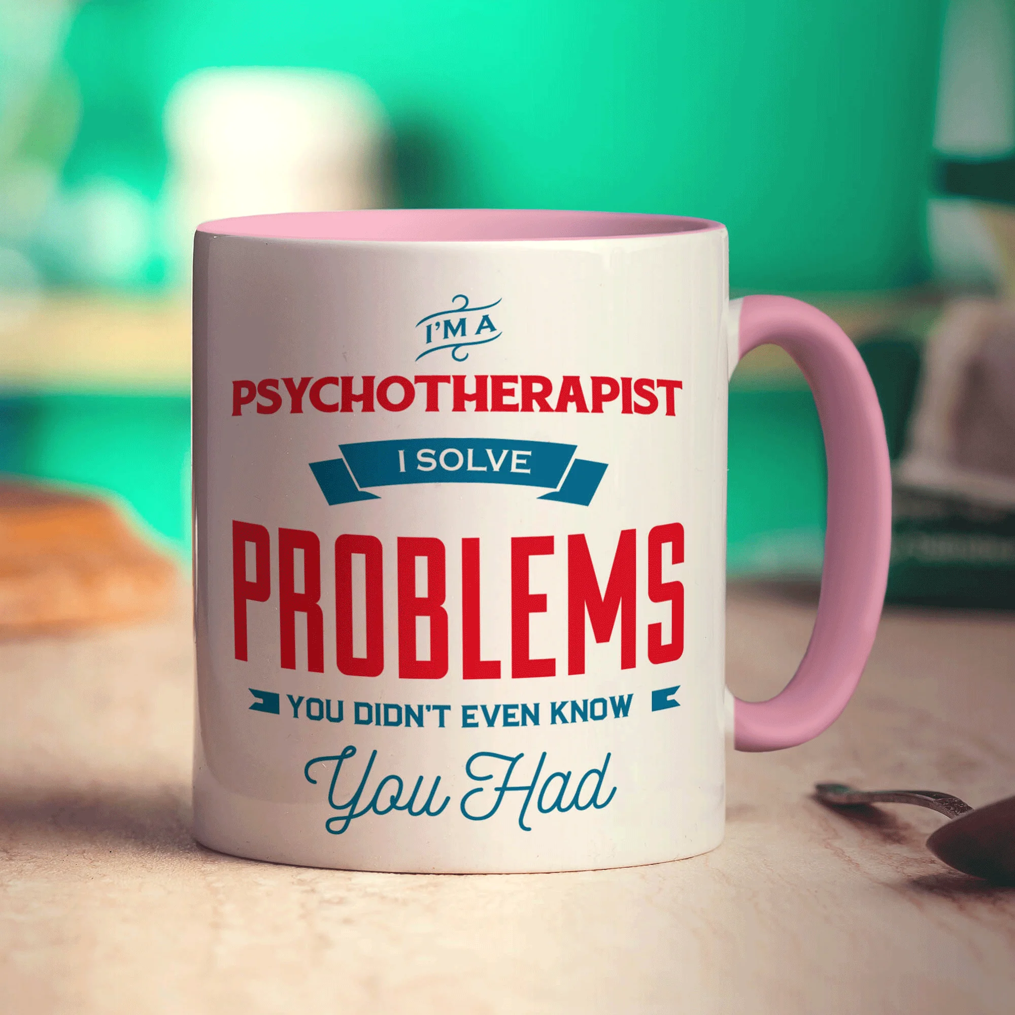 I'm a Psychotherapist I Solve Problems You Didn't Even Know You Had Mug - Image 9