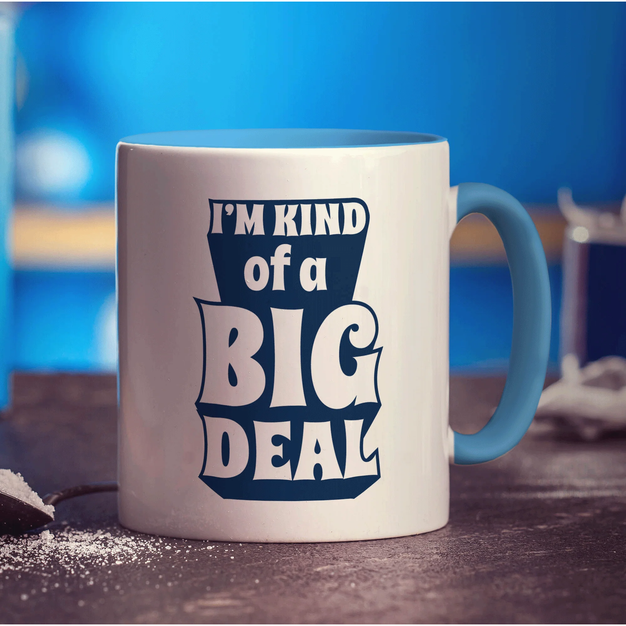 I'm Kind of a Big Deal Mug - Image 8