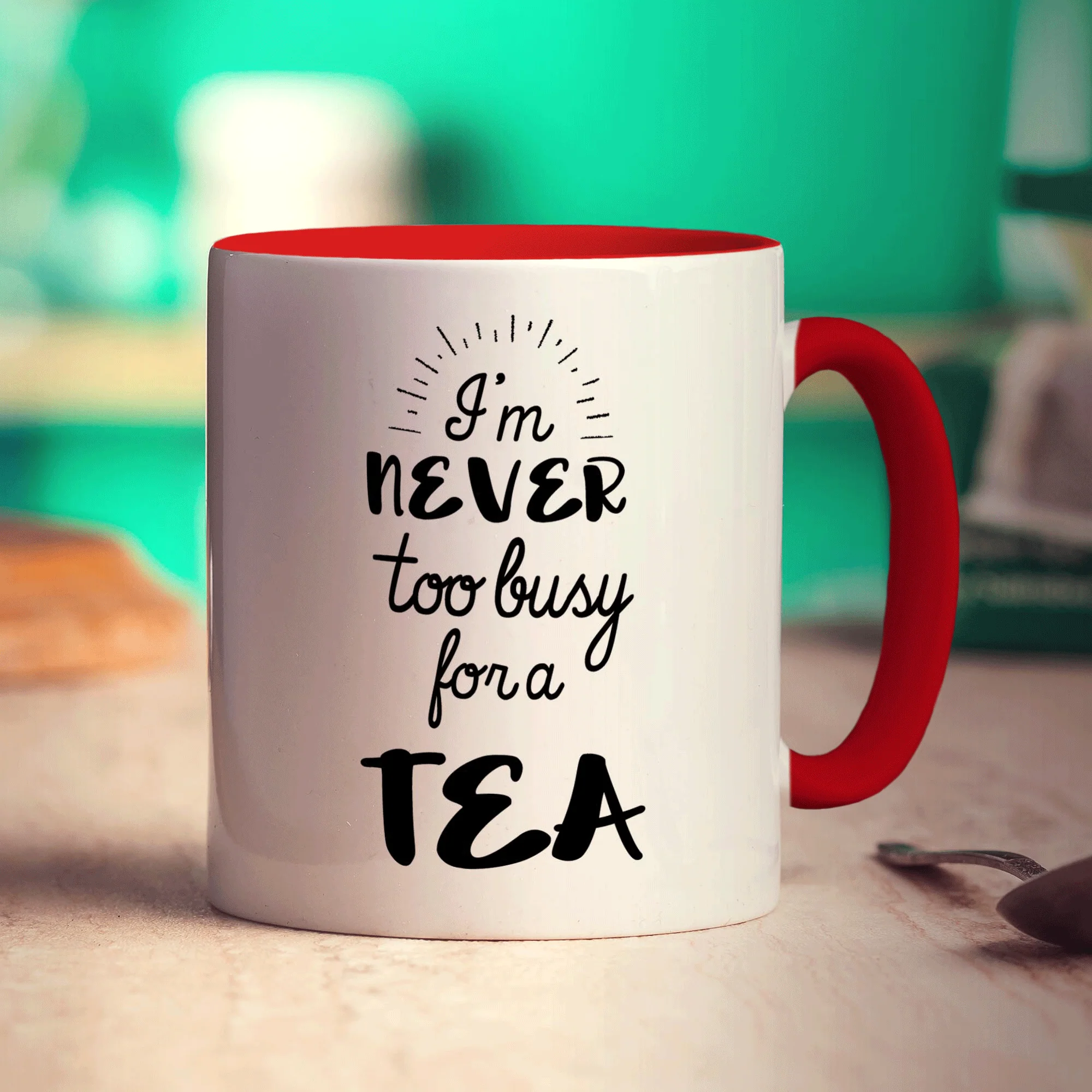I'm Never to Busy for a Tea Mug - Image 11